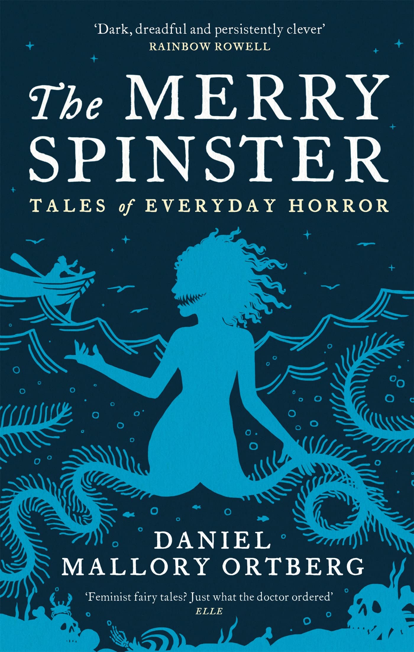 The Merry Spinster : Tales of everyday horror