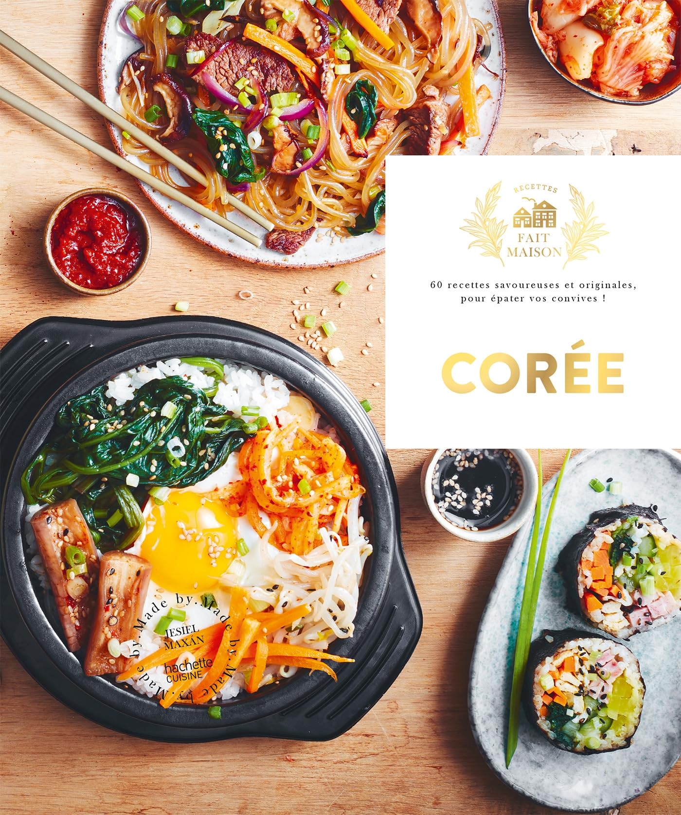 Corée: 60 recettes savoureuses et originales pour épater vos convives !