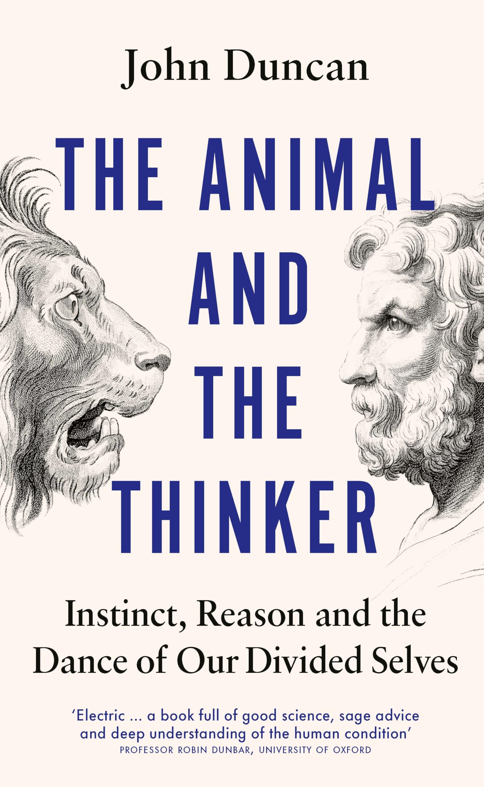 The Animal and the Thinker by John Duncan (Hardback Book)