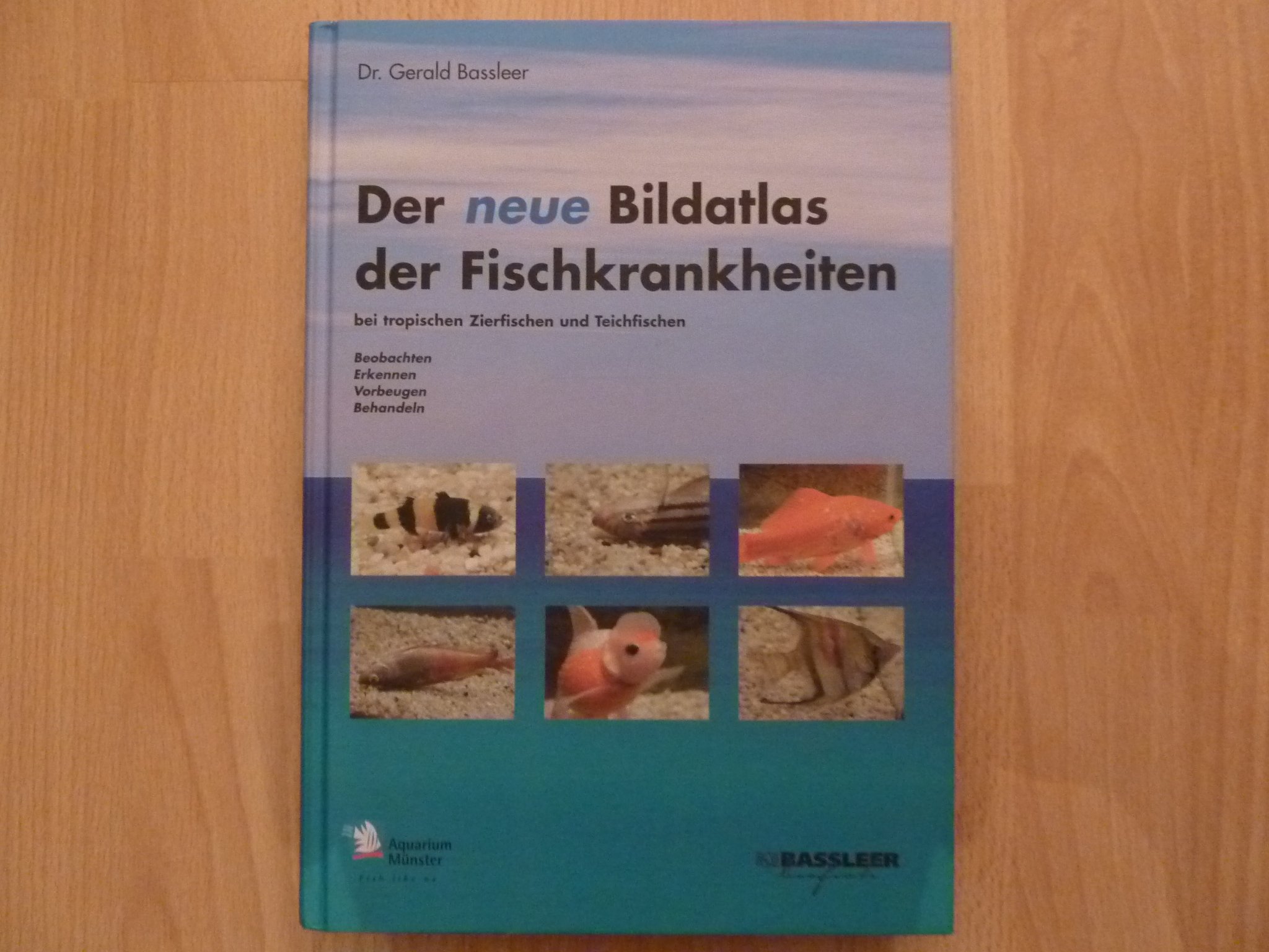 Der neue Bildatlas der Fischkrankheiten