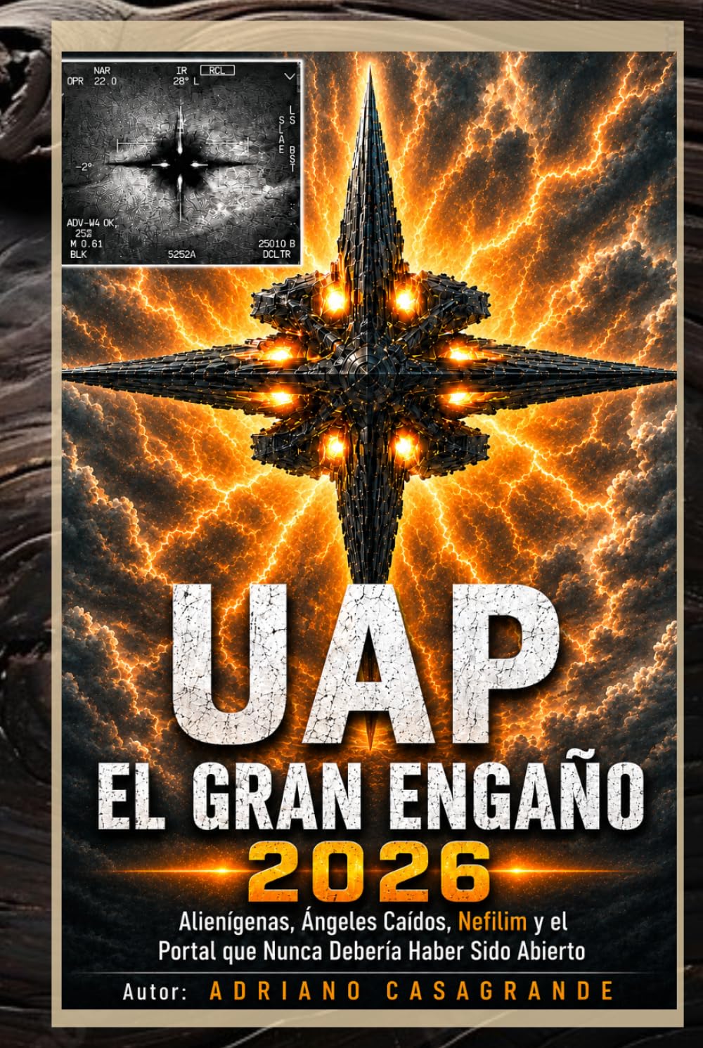 UAP: EL GRAN ENGAÑO 2026: Aliens, Ángeles Caídos, Nefilim y el Portal que Nunca Debería Haber Sido Abierto