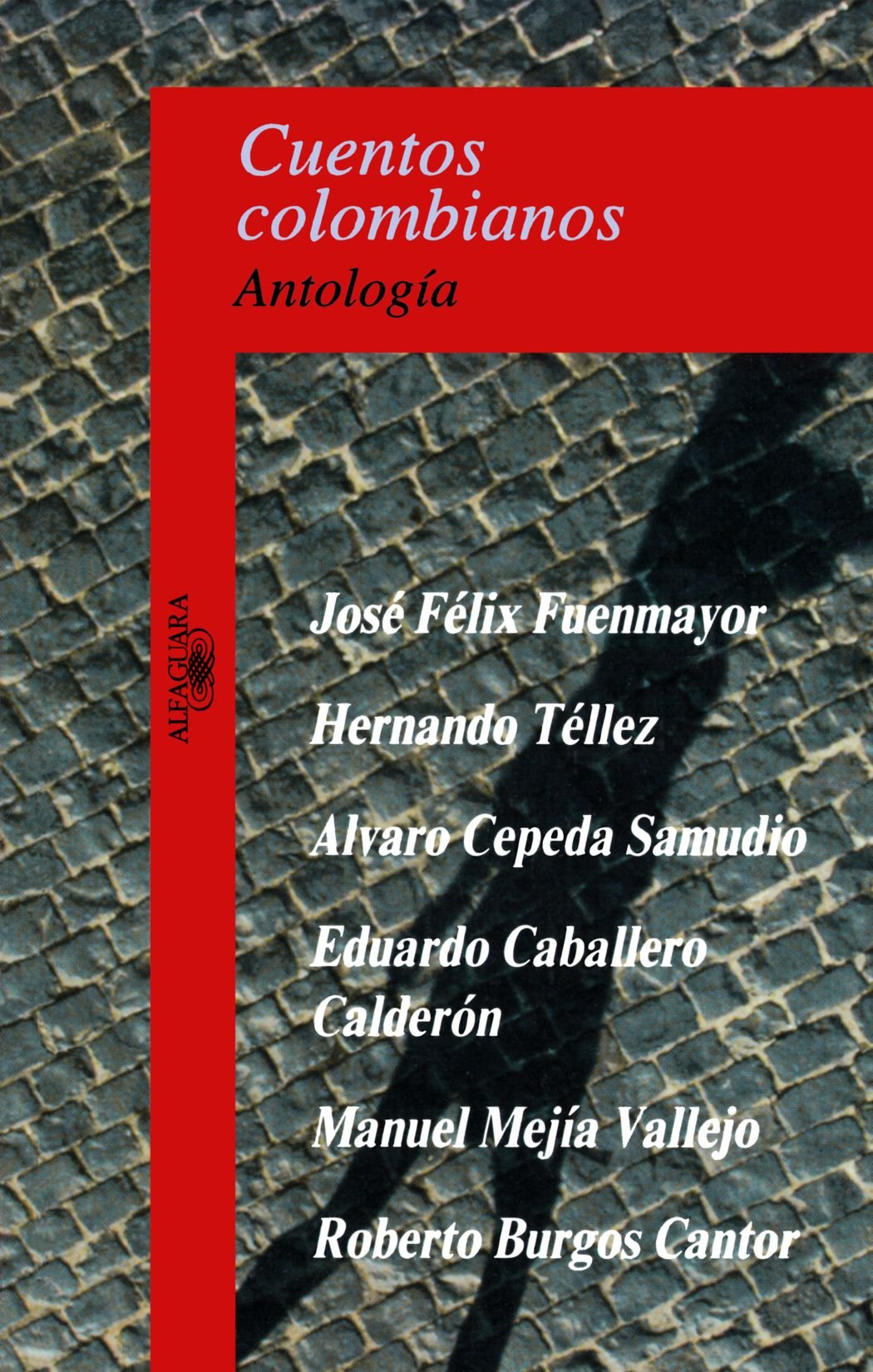 Cuentos colombianos / Colombian Tales: Antologia / Anthology