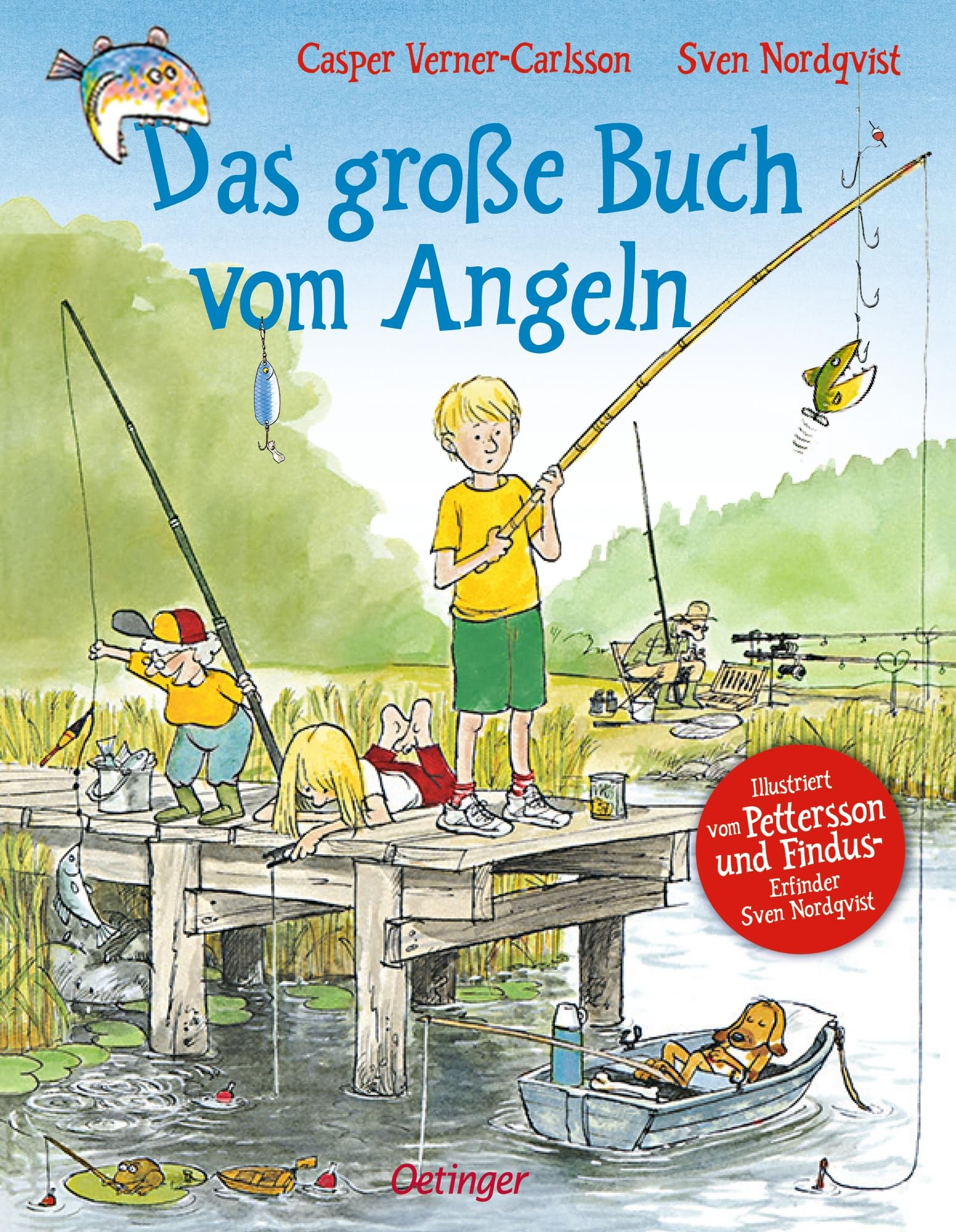 Das große Buch vom Angeln: Praktische Angelschule mit Naturwissen, Mitmachideen und Illustrationen von Pettersson-und-Findus-Erfinder Sven Nordqvist für Kinder ab 6 Jahren