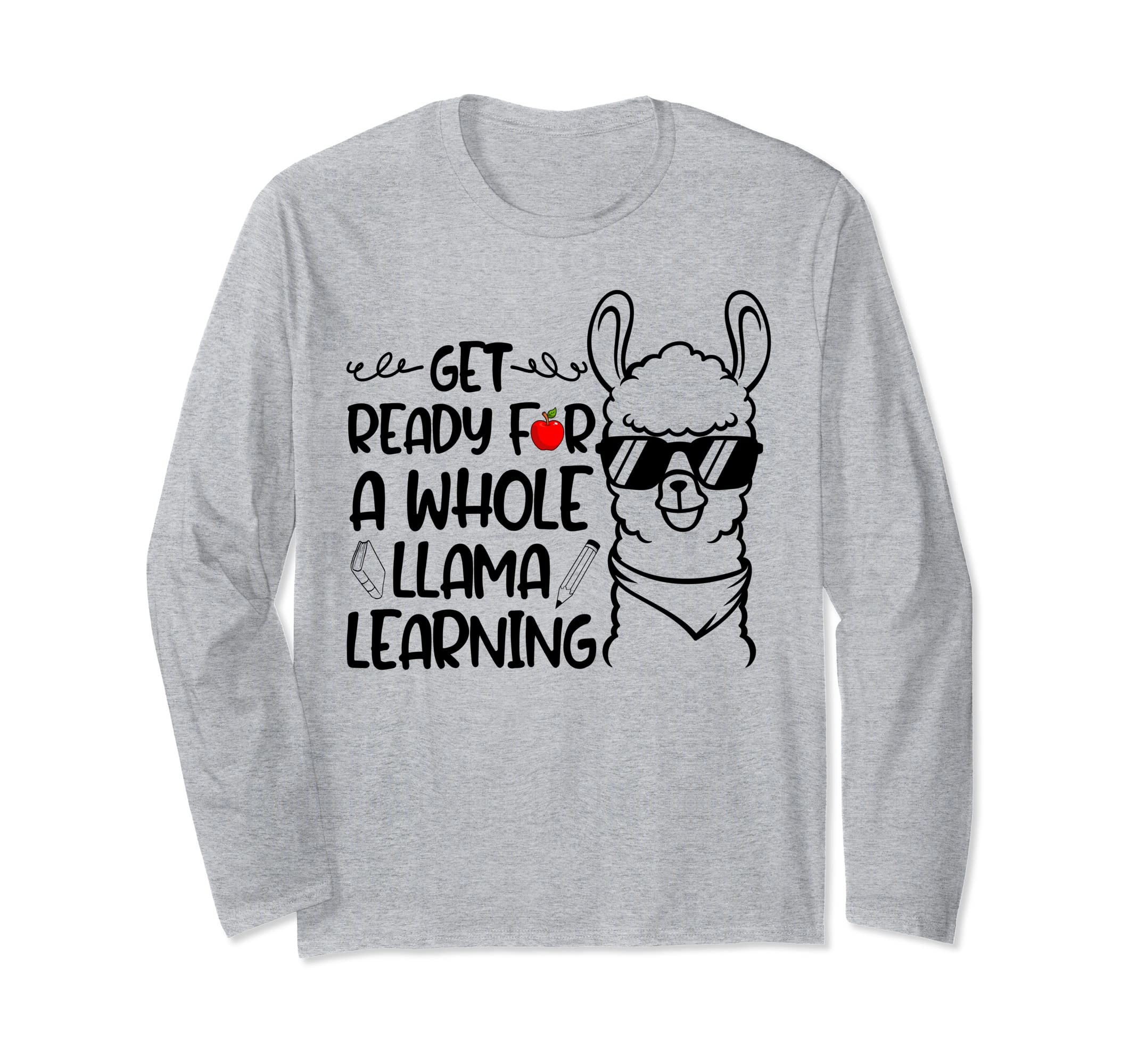 ROoQ Get Ready For Whole Llama Learning Teacher Appreciation Long Sleeve T-Shirt
