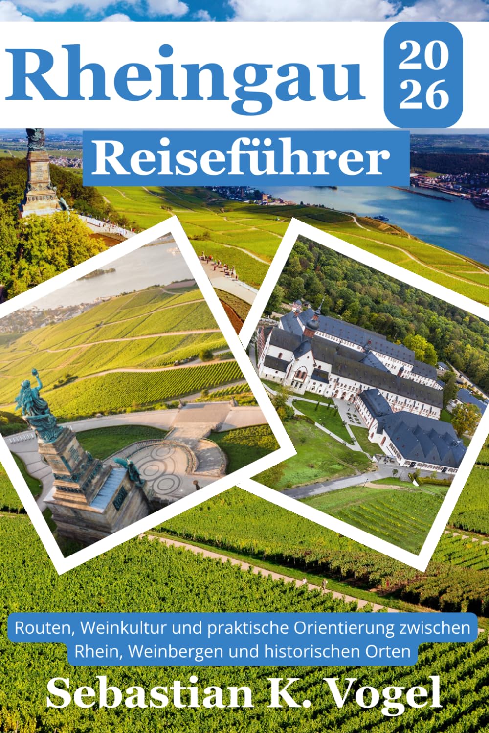Rheingau Reiseführer 2026: Routen, Weinkultur und praktische Orientierung zwischen Rhein, Weinbergen und historischen Orten