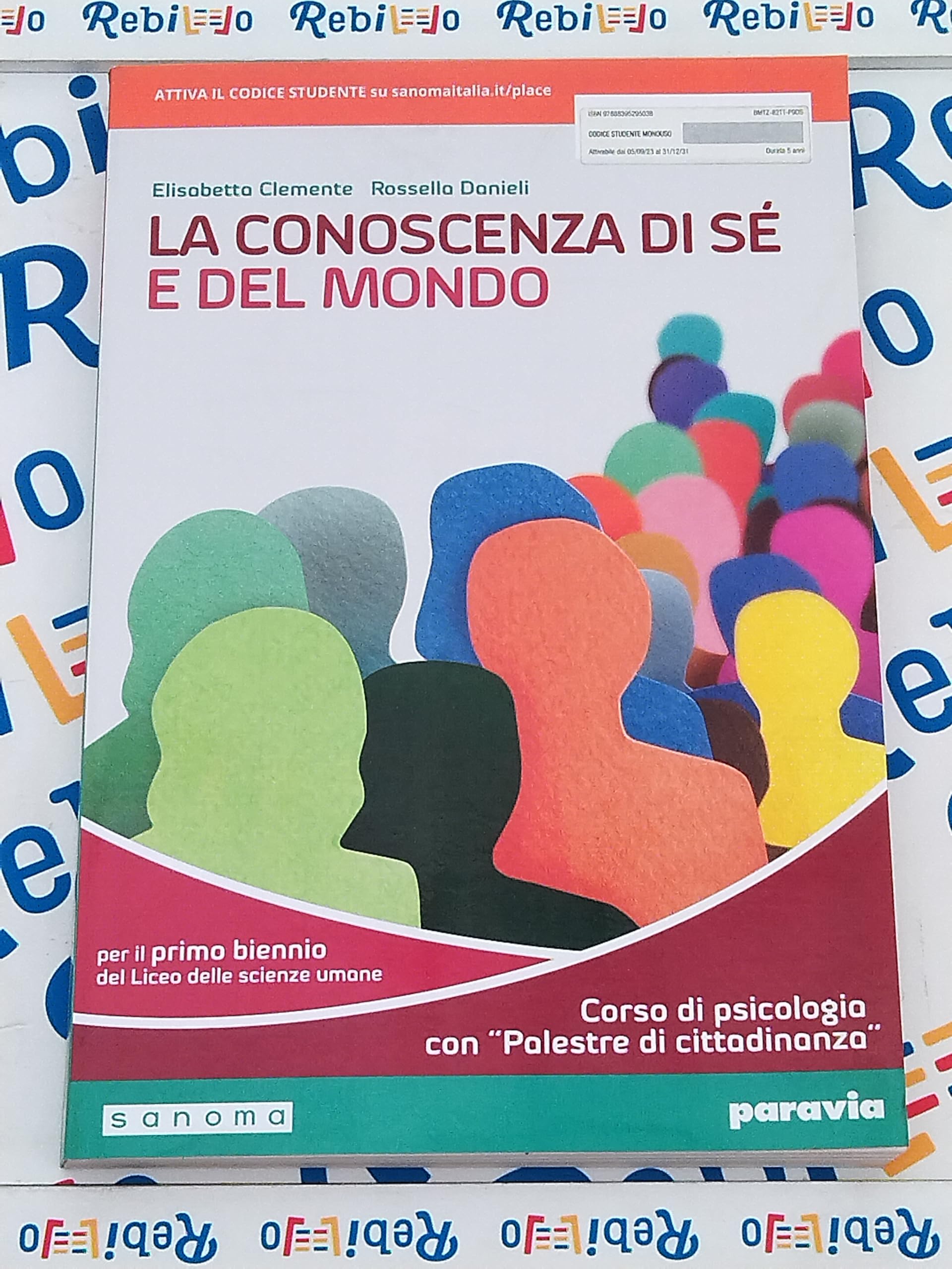 LA CONOSCENZA DI Sé E DEL MONDO - (9788839529503) + Materiali didattici – Rebillo