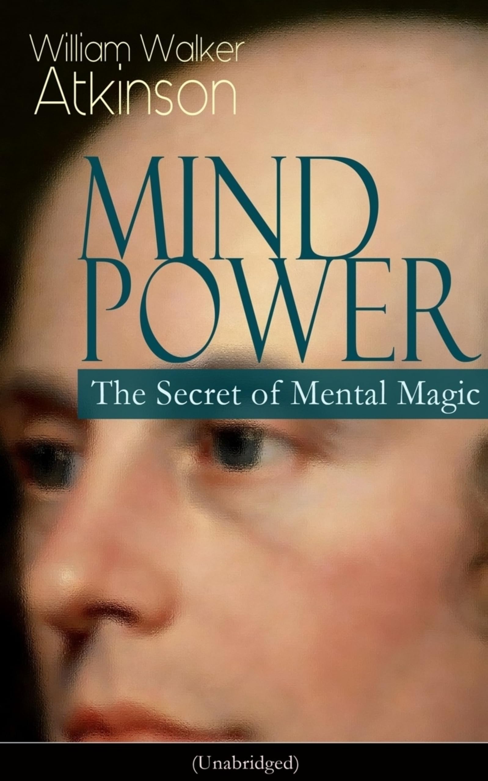 Mind Power The Secret of Mental Magic William Walker Atkinson Paperback Self