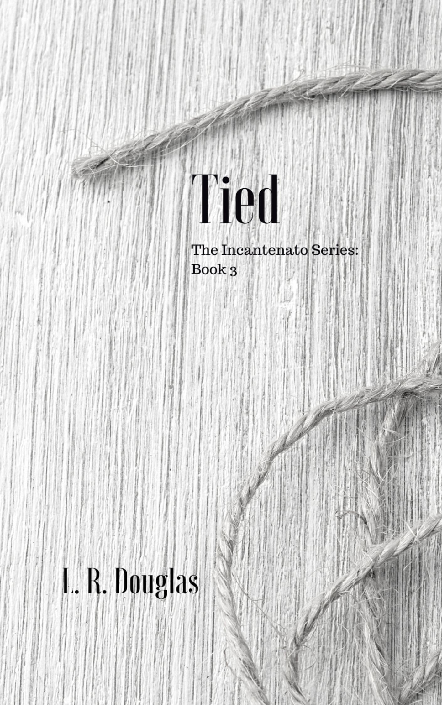 Tied: A New Adult Dark Romance (The Incantenato Series Book 3)