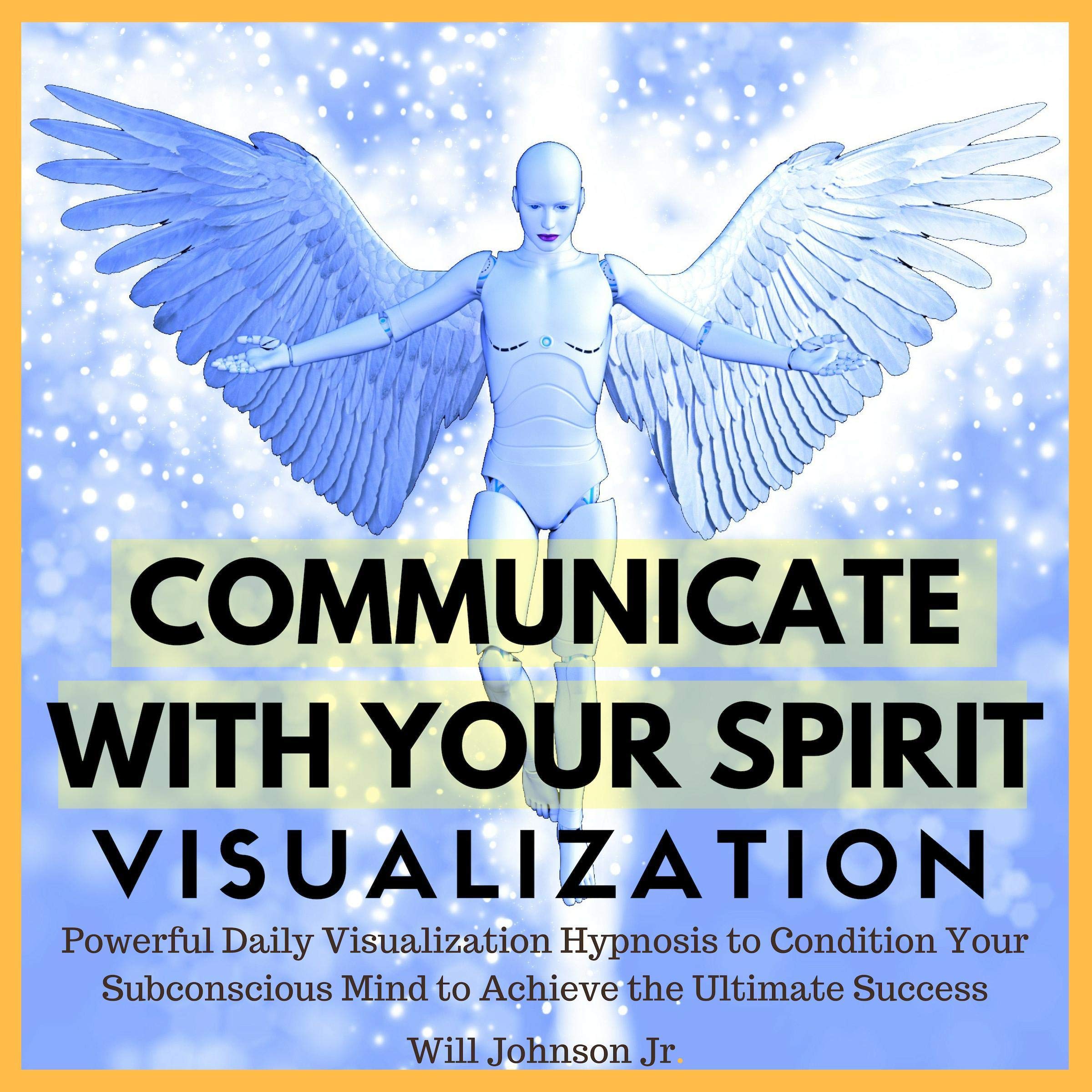 Cover art for Communicate with Your Spirit Visualization