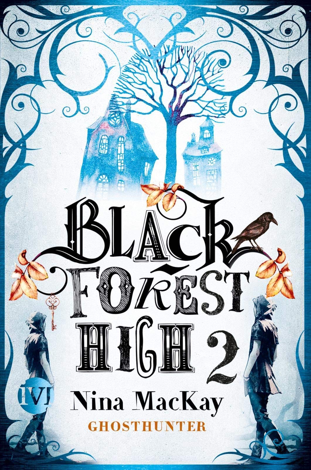 Black Forest High 2 (Black Forest High 2): Ghosthunter