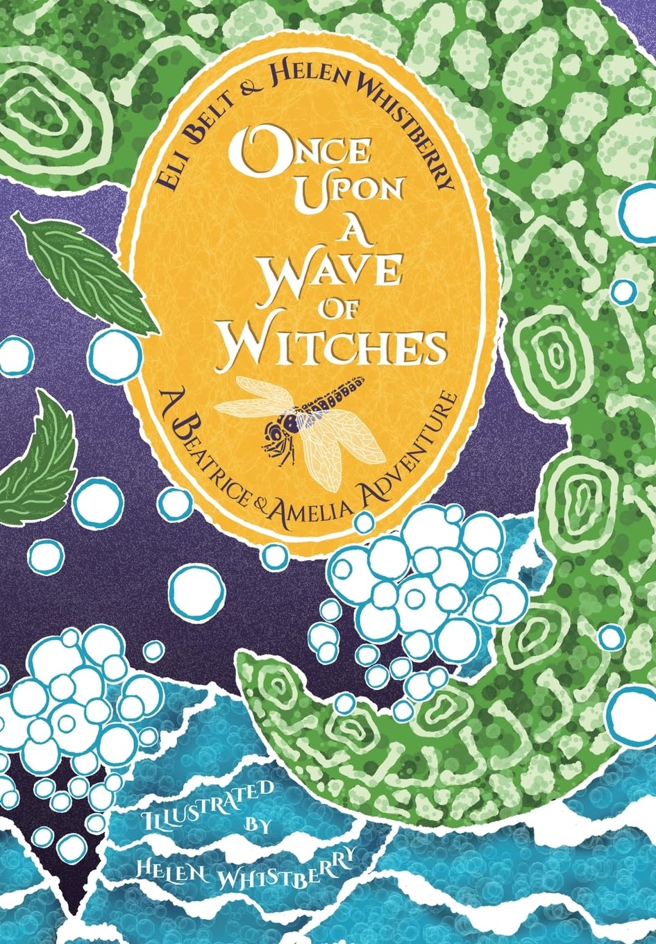 Once Upon a Wave of Witches: A Beatrice & Amelia Adventure: 1 (The Adventures of Beatrice & Amelia)
