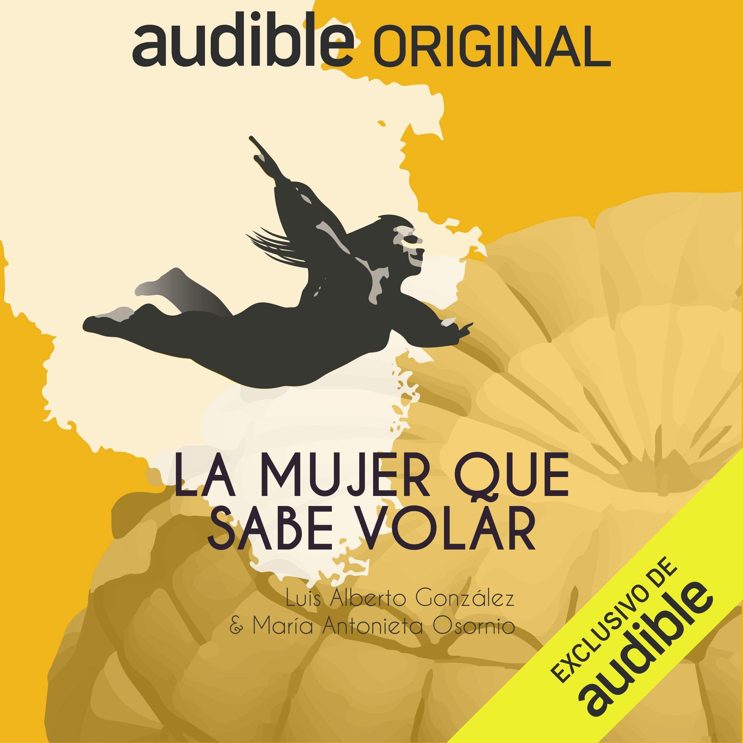 La Mujer Que Sabe Volar [The Woman Who Knows How to Fly]