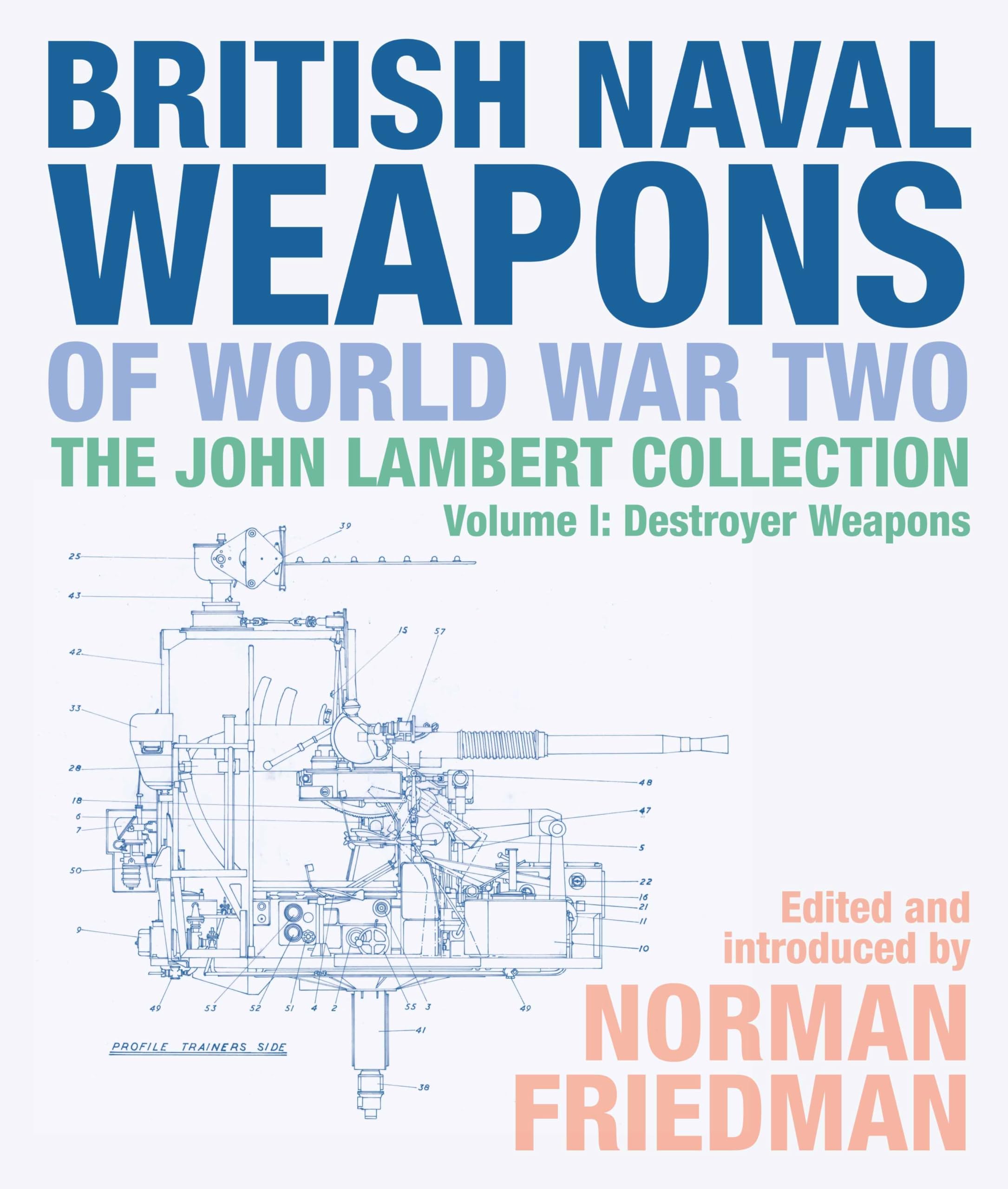British Naval Weapons of World War Two by Norman Friedman (2019, Hardcover)