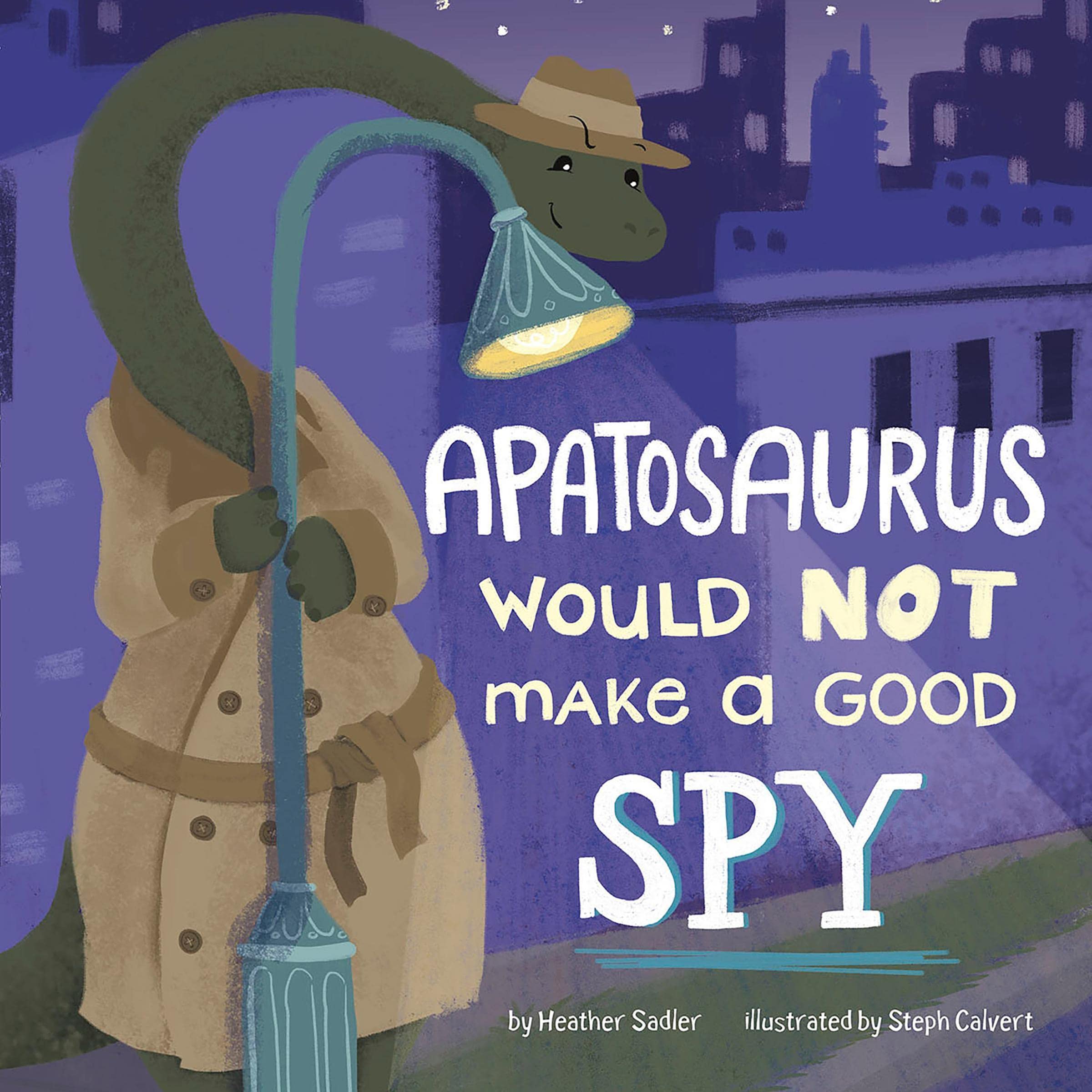 Cover art for Apatosaurus Would Not Make a Good Spy