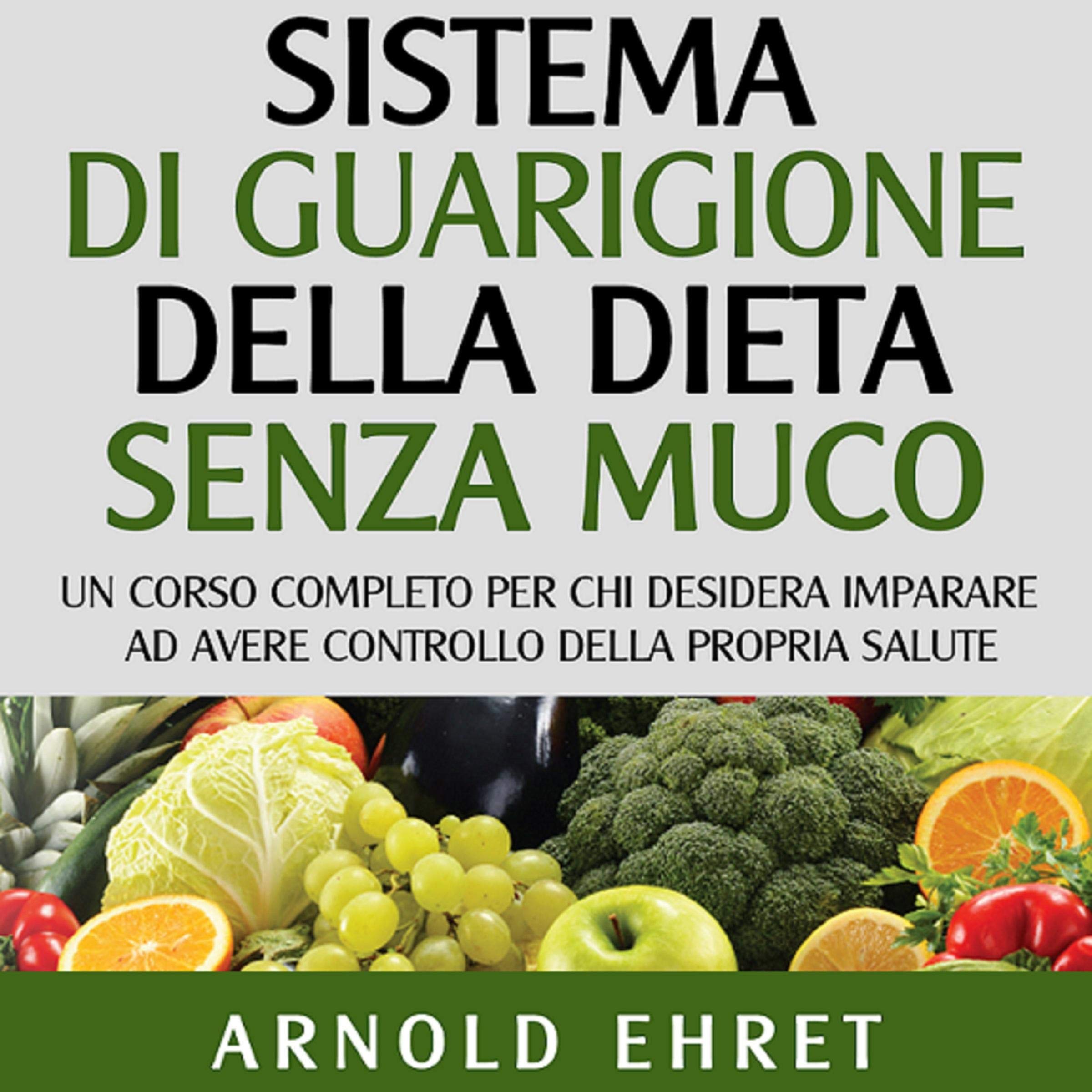 Sistema di guarigione della dieta senza muco
