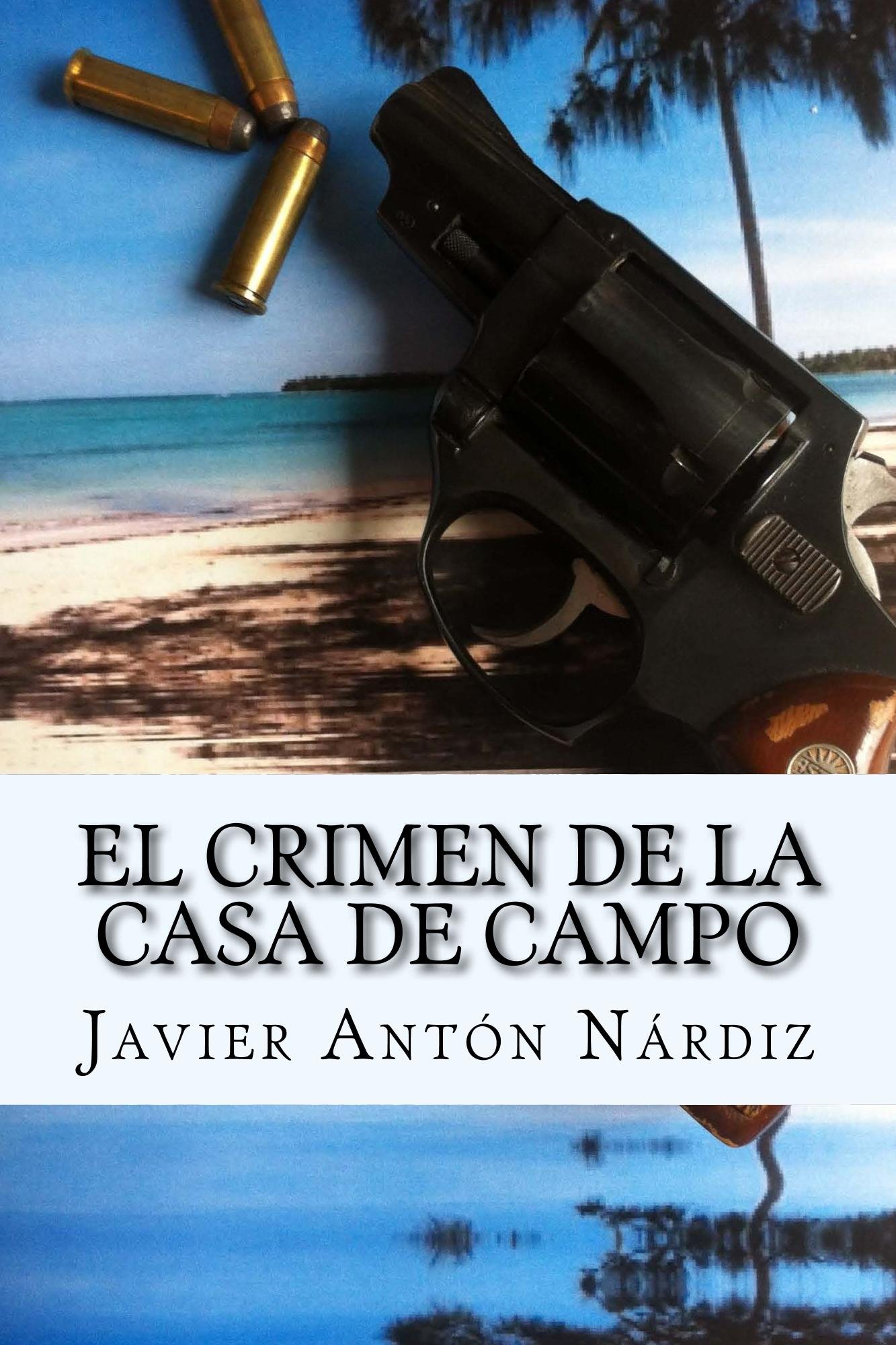 El crimen de la Casa de Campo (El odio y la muerte. nº 2) (Spanish Edition)