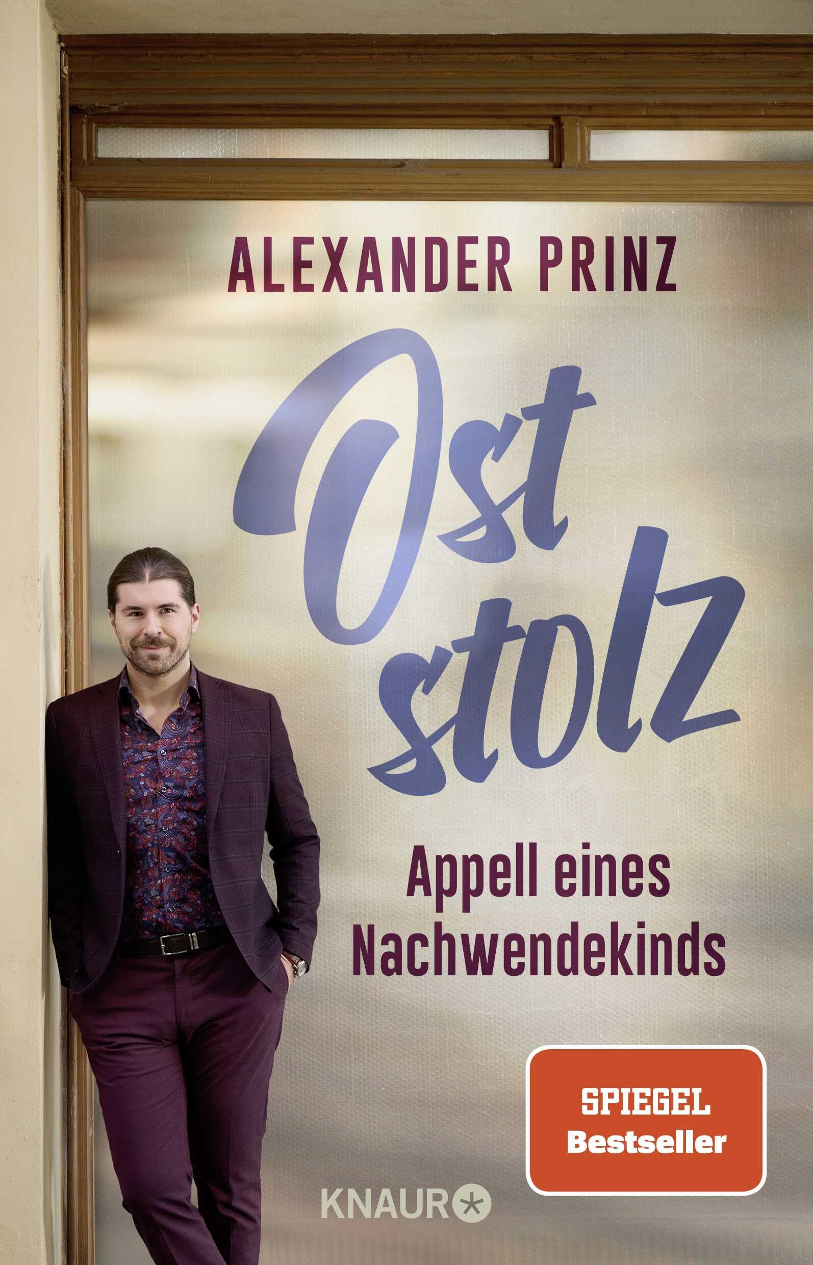 Oststolz: Appell eines Nachwendekinds | Der dunkle Parabelritter, Autor des SPIEGEL-Bestsellers "Du kannst sie nicht alle töten"