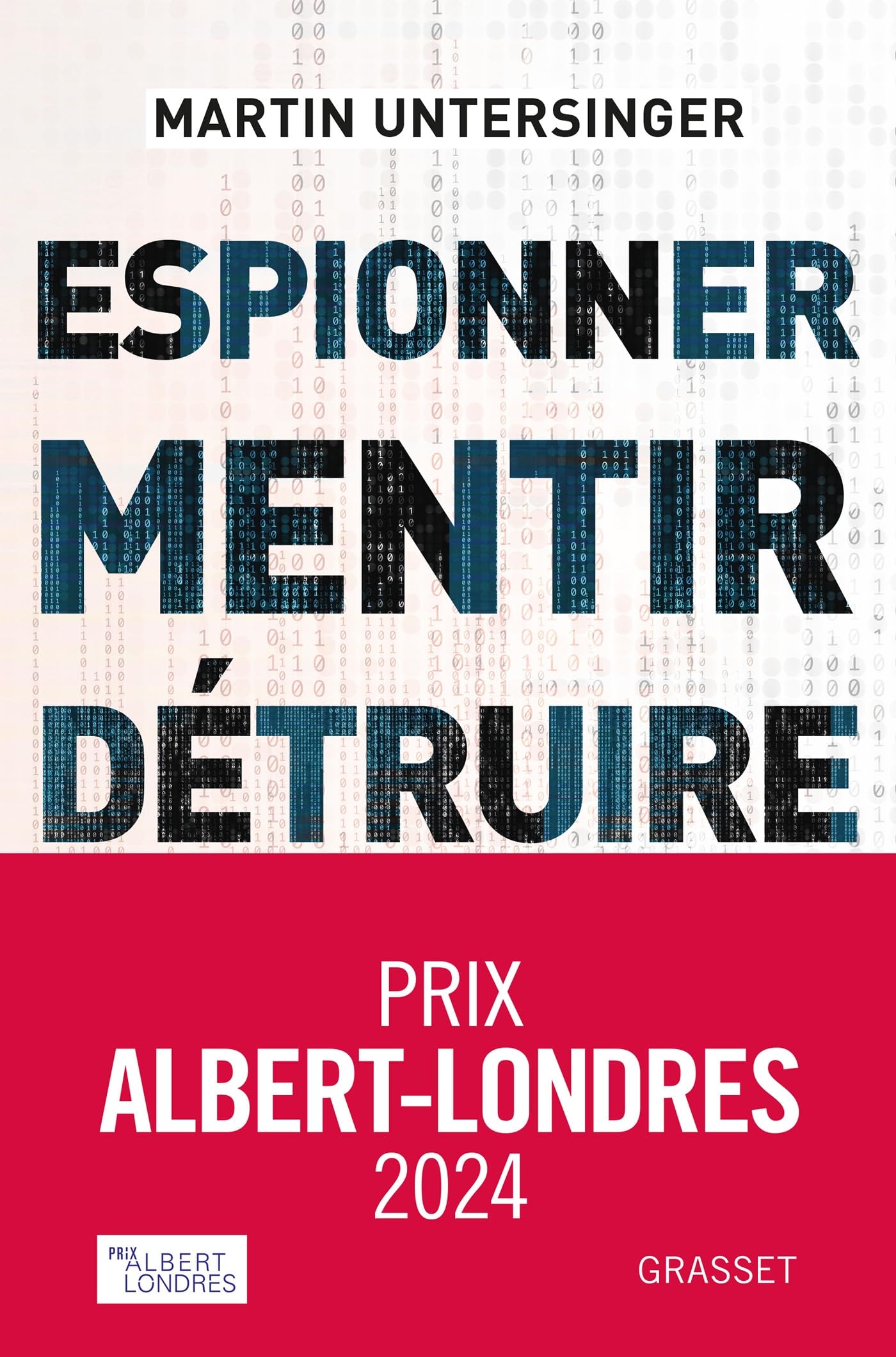 Espionner, mentir, détruire: Comment le cyberespace est devenu un champ de bataille