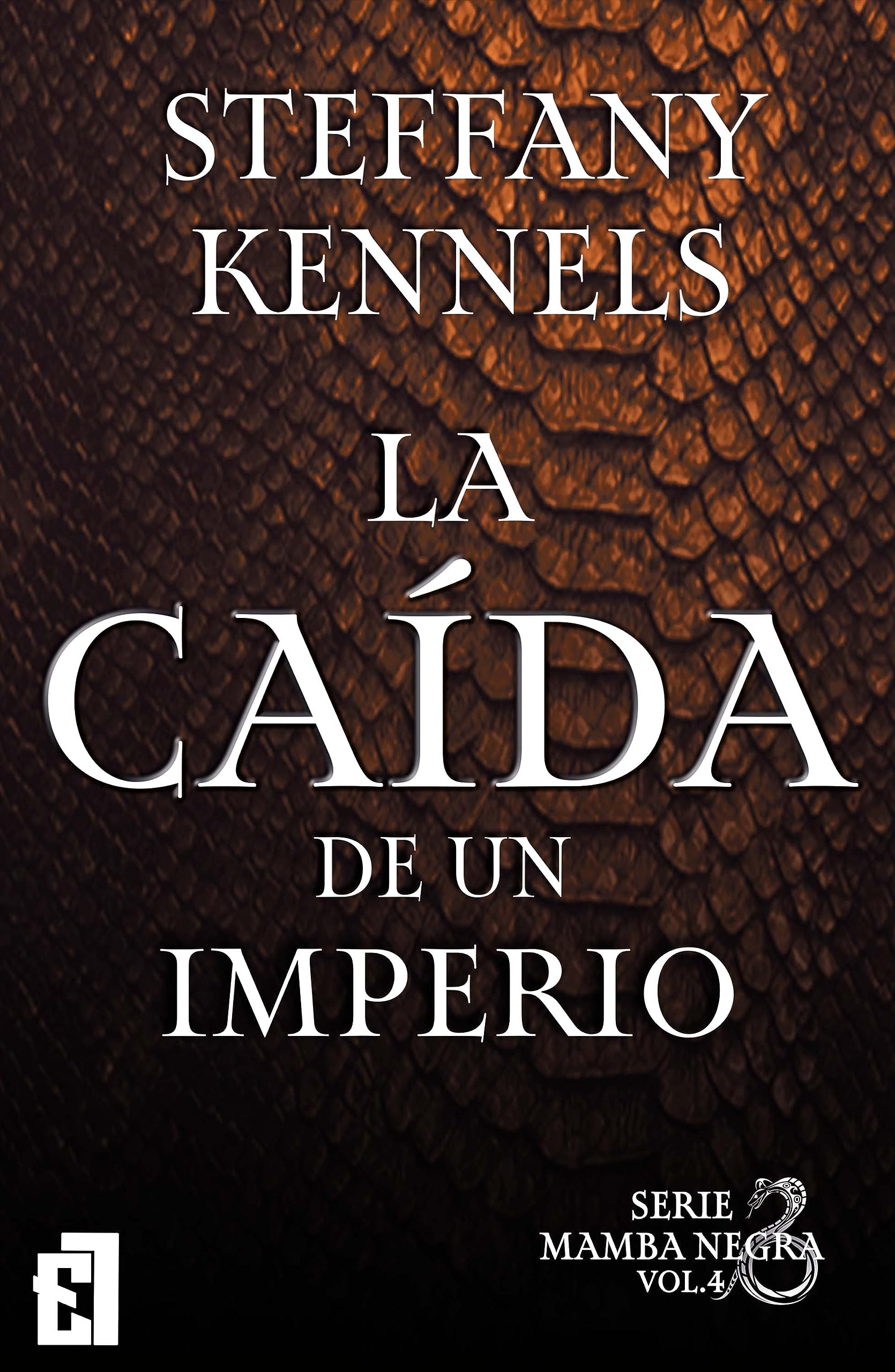 La caída de un imperio (Mamba negra nº 4) (Spanish Edition)