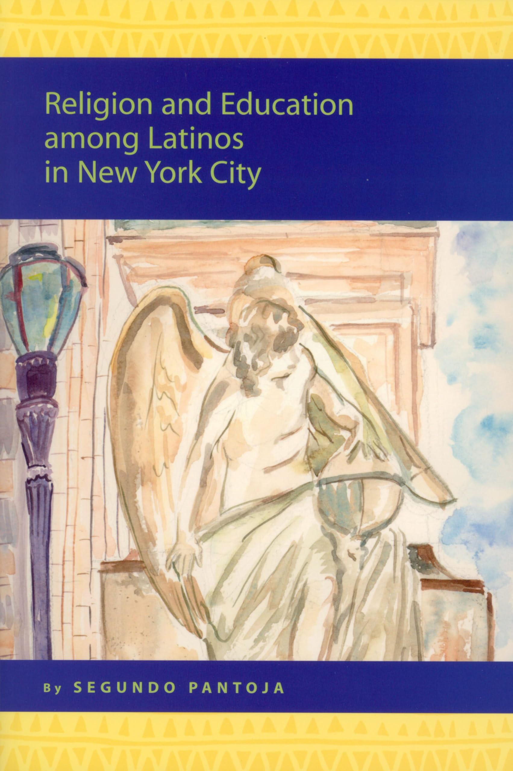Religion and Education among Latinos in New York City: 3 (Religion in the Americas, 3)
