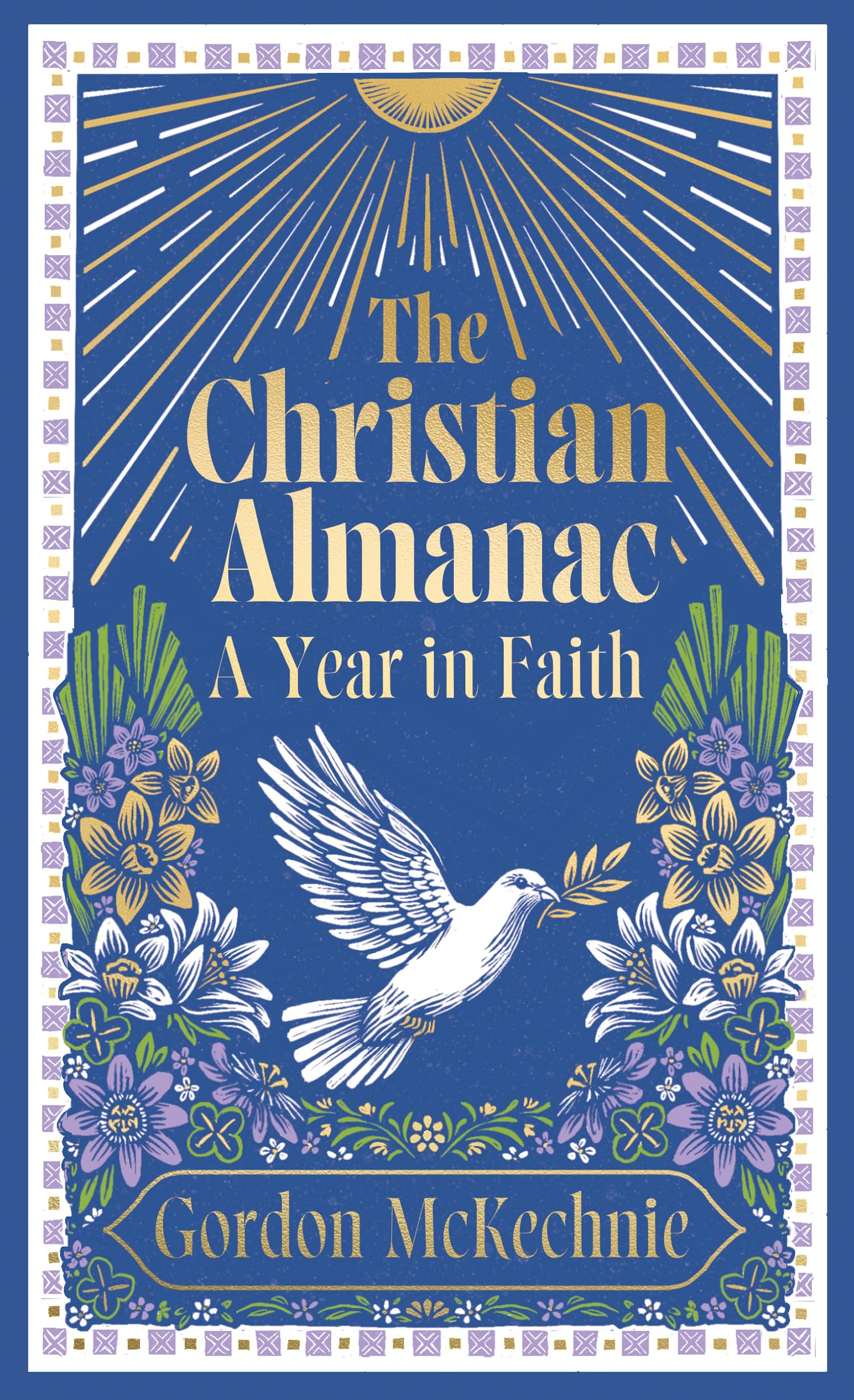 The Christian Almanac: A Year in Faith. The perfect gift to nurture the soul throughout the year