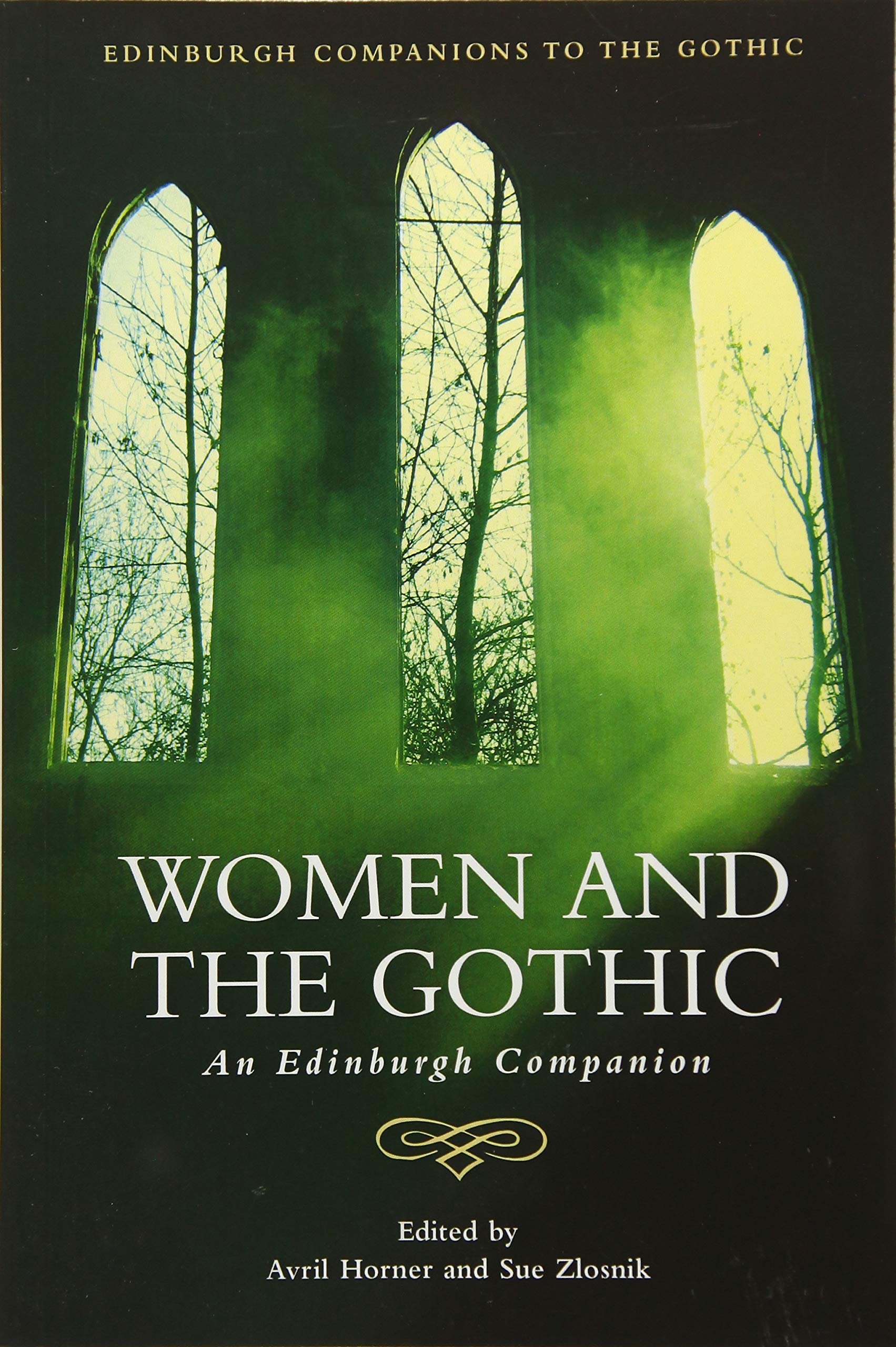 Women and the Gothic : An Edinburgh Companion