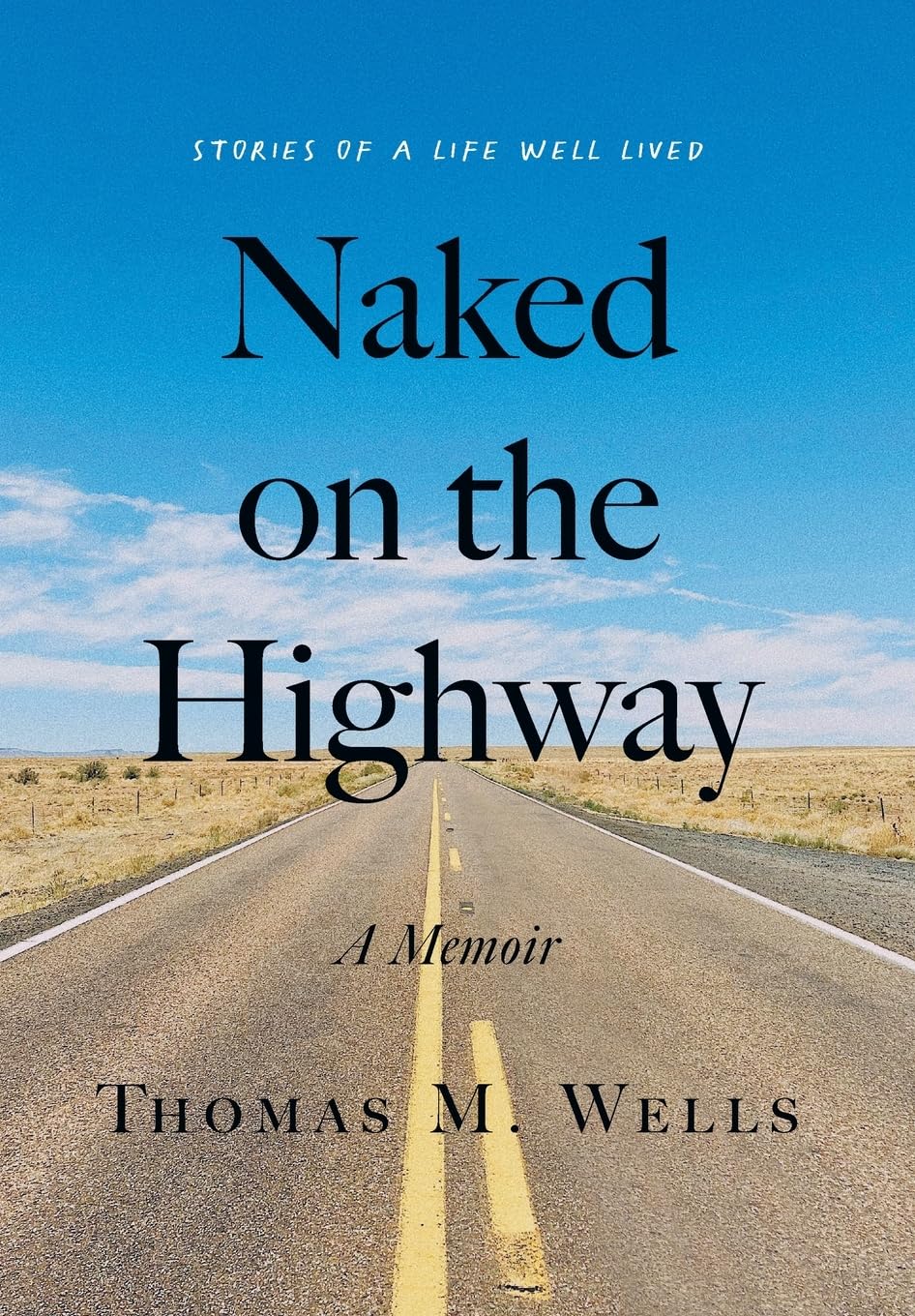 Naked on the Highway: A Memoir