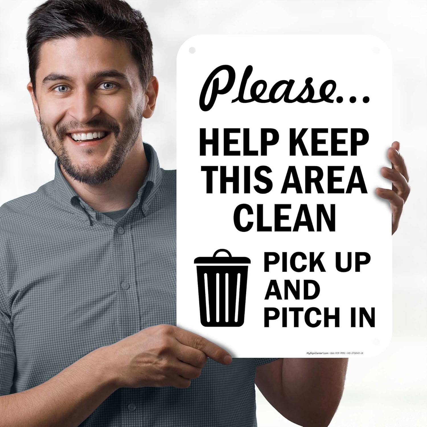 Please Help Keep This Area Clean Pick Up And Pitch In Sign, 12X18 Inches, 55 Mil Thick Hdps (High Density Polystyrene), Made In Usa By My Sign Center