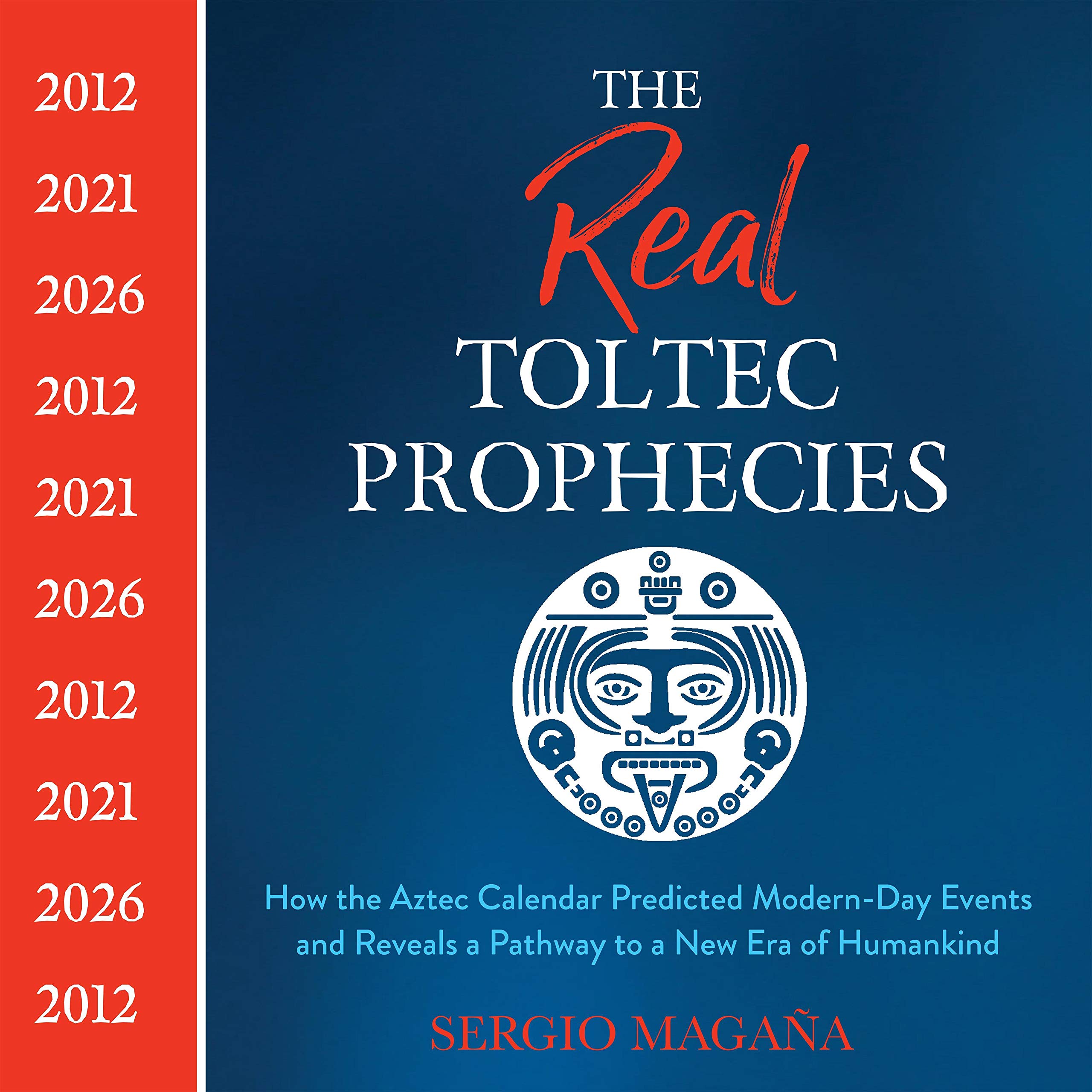 Cover art for The Real Toltec Prophecies