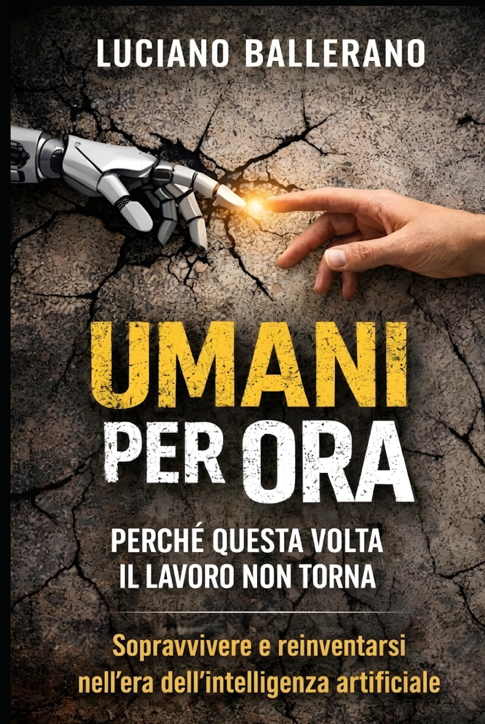 Umani per ora: Perché questa volta il lavoro non torna