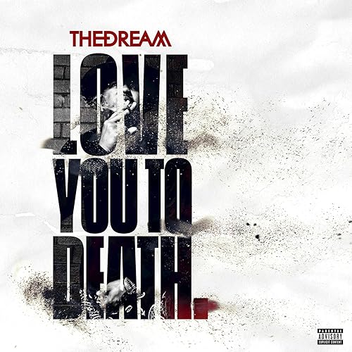 Love You To Death Explicit By The Dream On Amazon Music Amazon Love You To Death Explicit By The Dream On Amazon Music Amazon