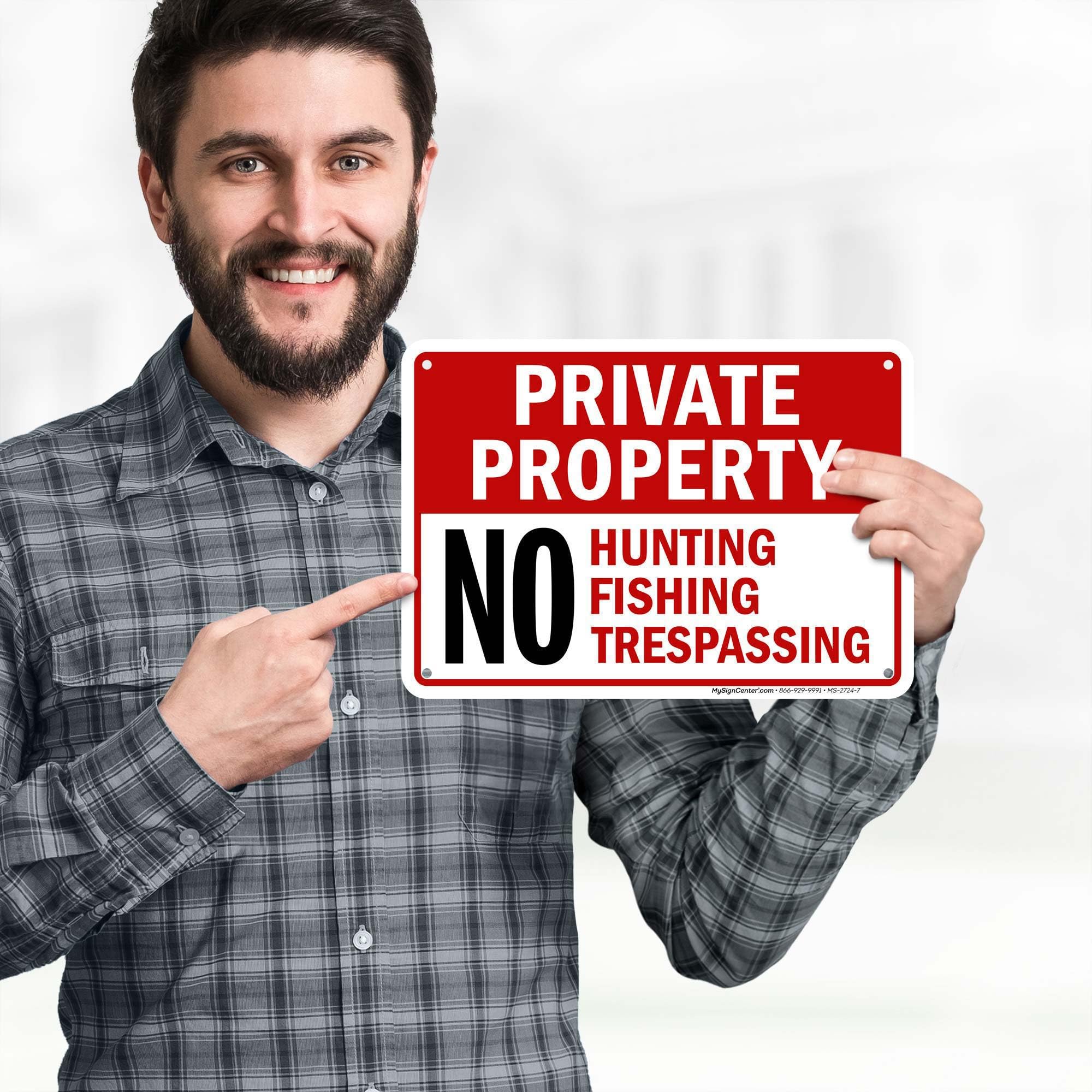 Private Property No Hunting Fishing Trespassing Sign, (MS-2724) 10x7 Inches, 55 mil thick HDPS (high density polystyrene), Made in USA by My Sign Center