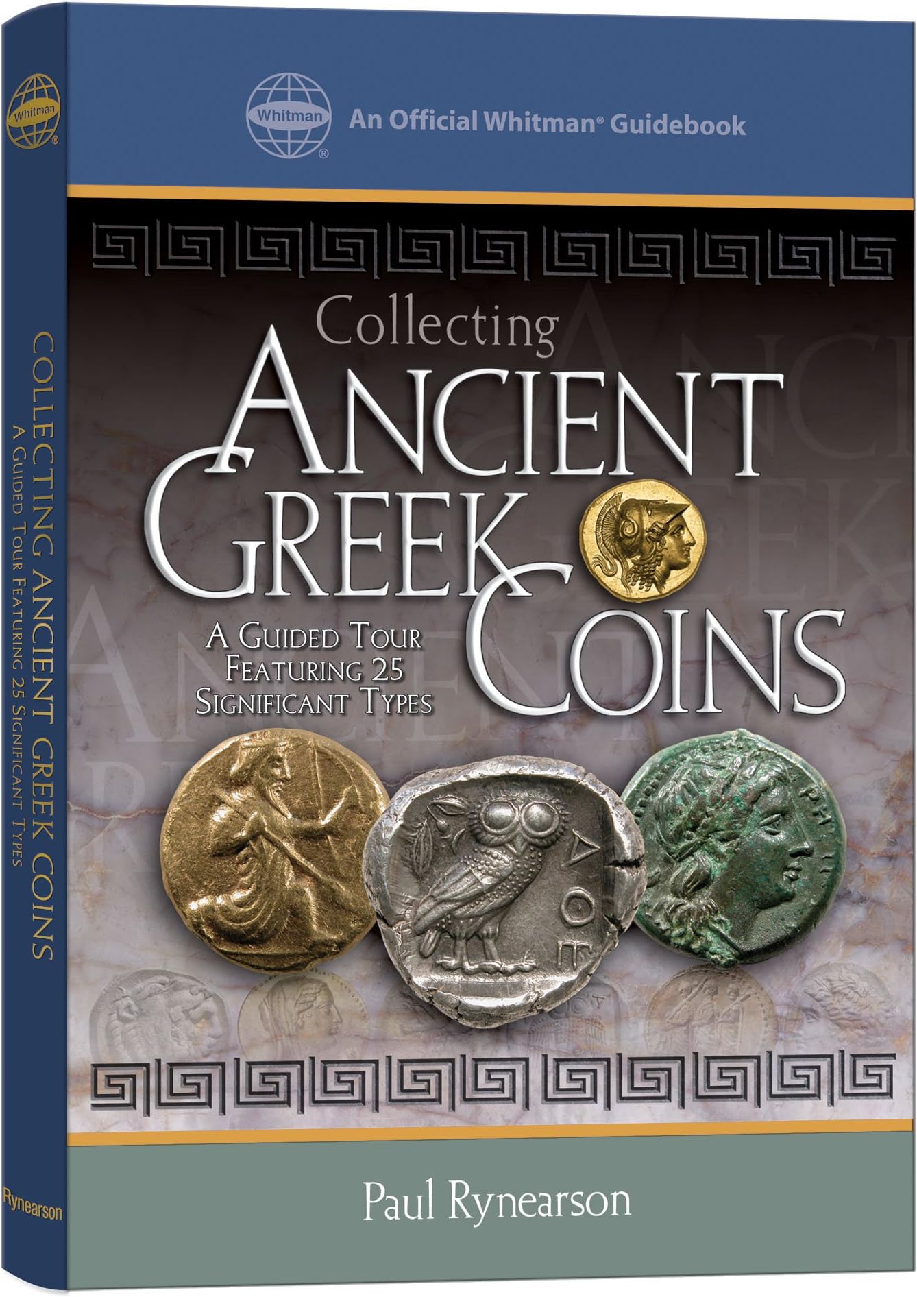 Collecting Ancient Greek Coins: A Guided Tour Featuring 25 Signifiant Types