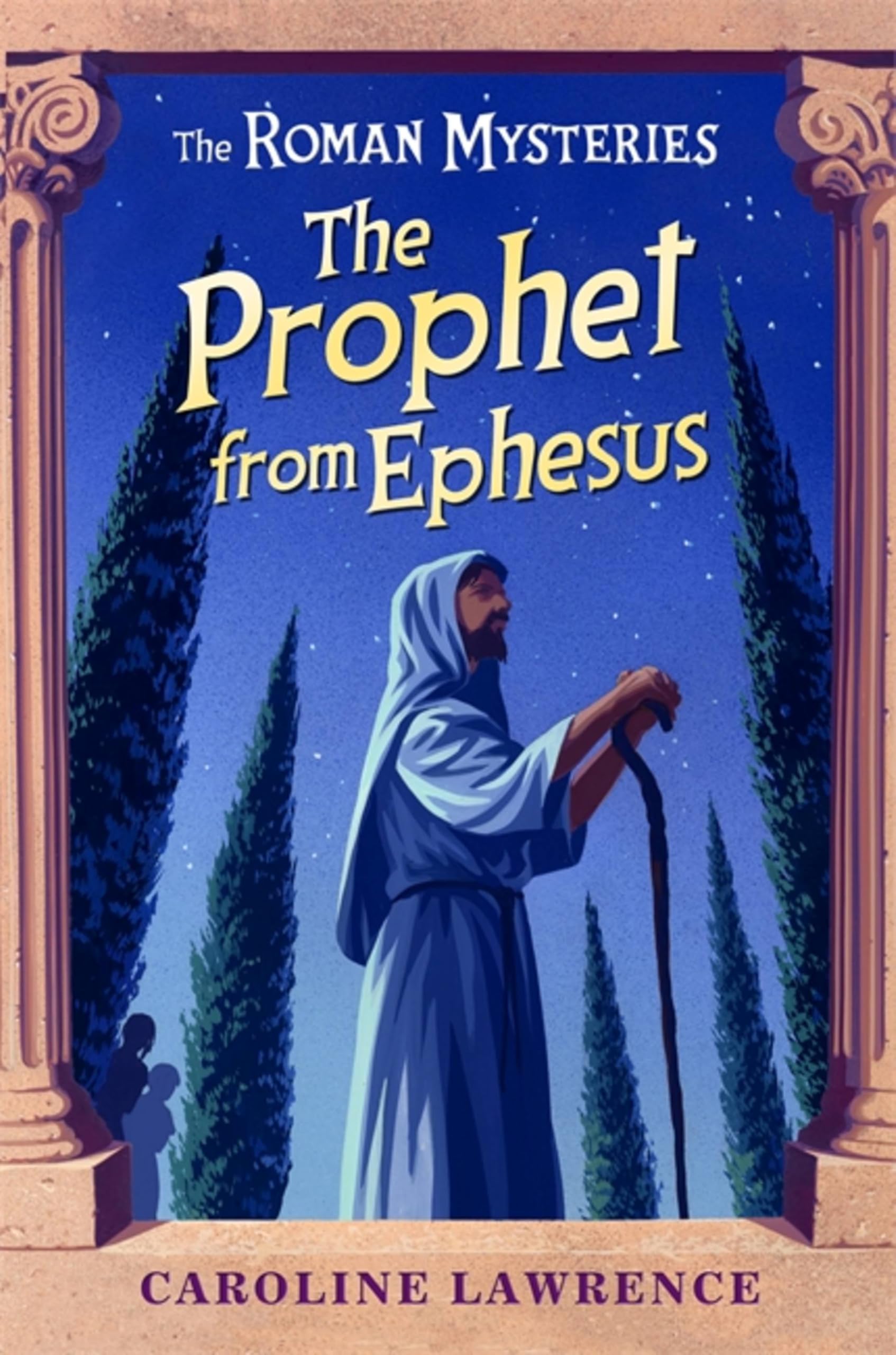 The Prophet from Ephesus: Book 16 (The Roman Mysteries) - Lawrence, Caroline