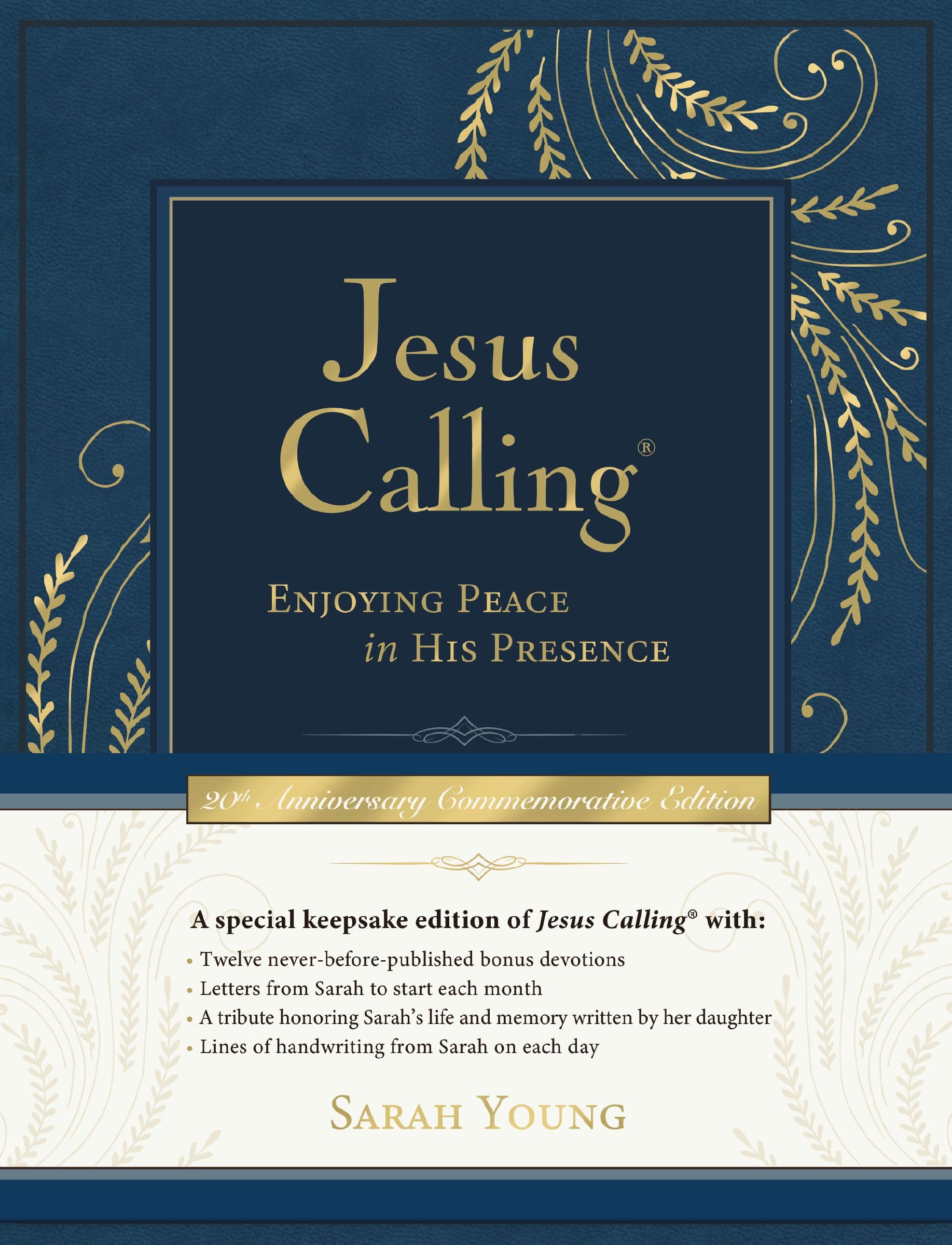 Jesus Calling, Commemorative Edition: Enjoying Peace in His Presence (A 365-Day Devotional, Includes 12 Bonus Devotions and 12 Letters from the Author) – The Perfect Christian Christmas Gift