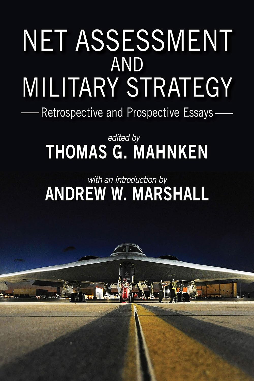 Net Assessment and Military Strategy: Retrospective and Prospective Essays (Rapid Communications in Conflict & Security Series)
