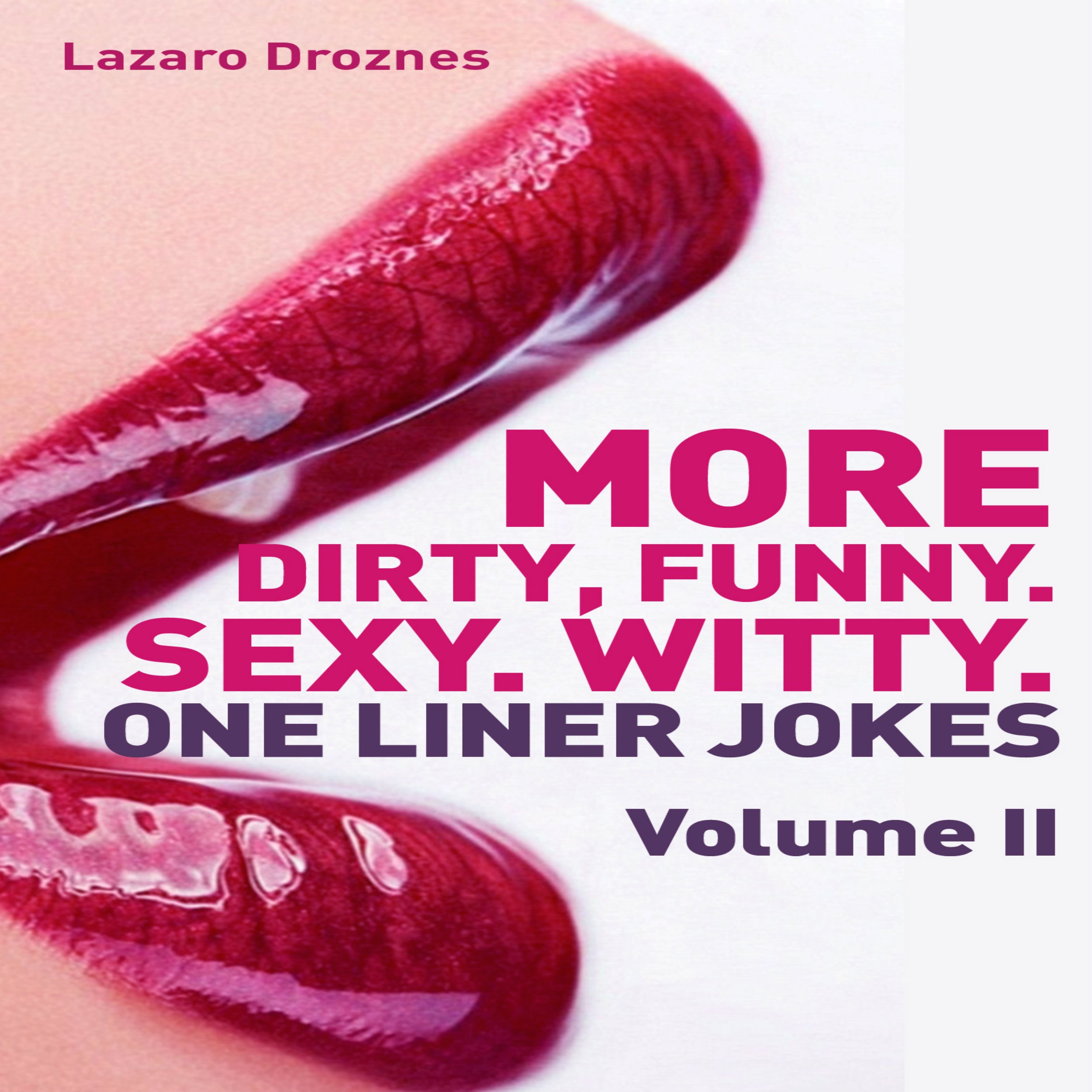 Cover art for More Dirty, Funny, Sexy, Witty One Liner Jokes