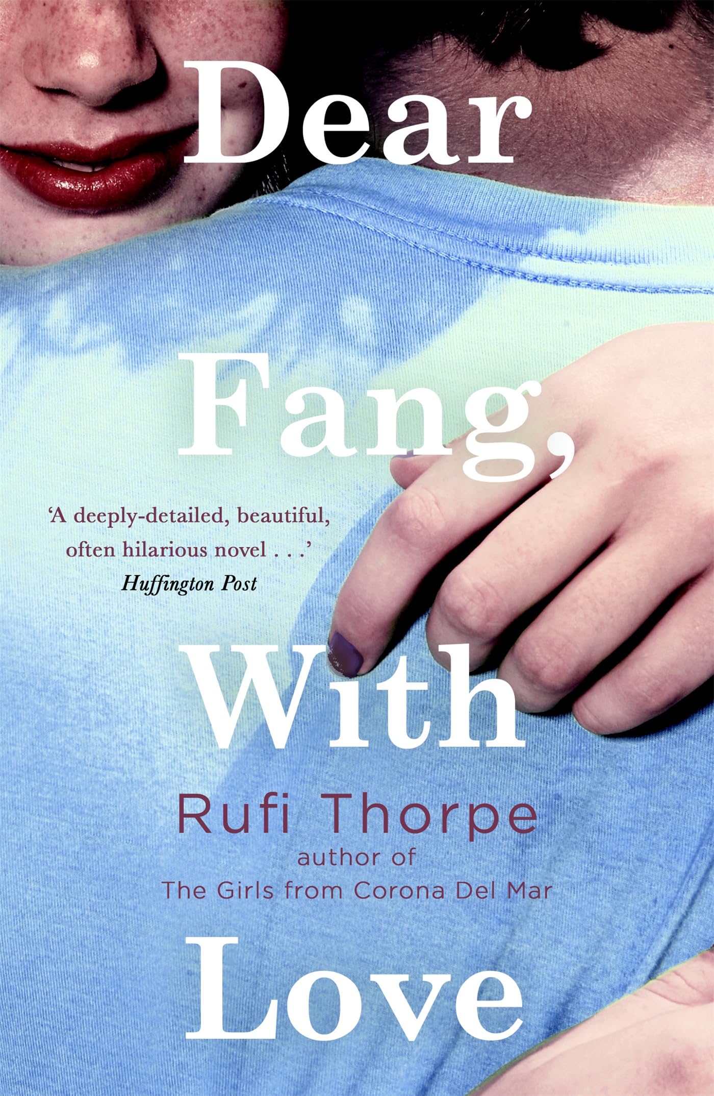 Dear Fang, With Love: From the author of MARGO'S GOT MONEY TROUBLES, now a major TV series