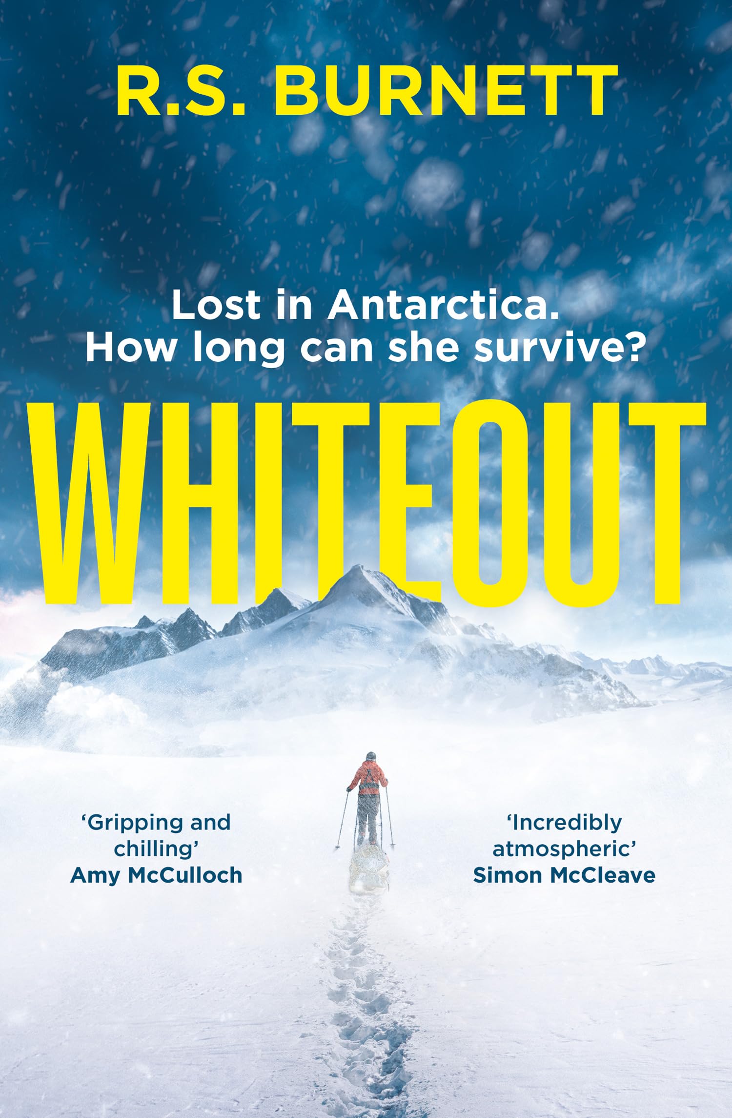 Whiteout: An intense psychological survival-thriller debut set in the unforgiving Antarctic landscape