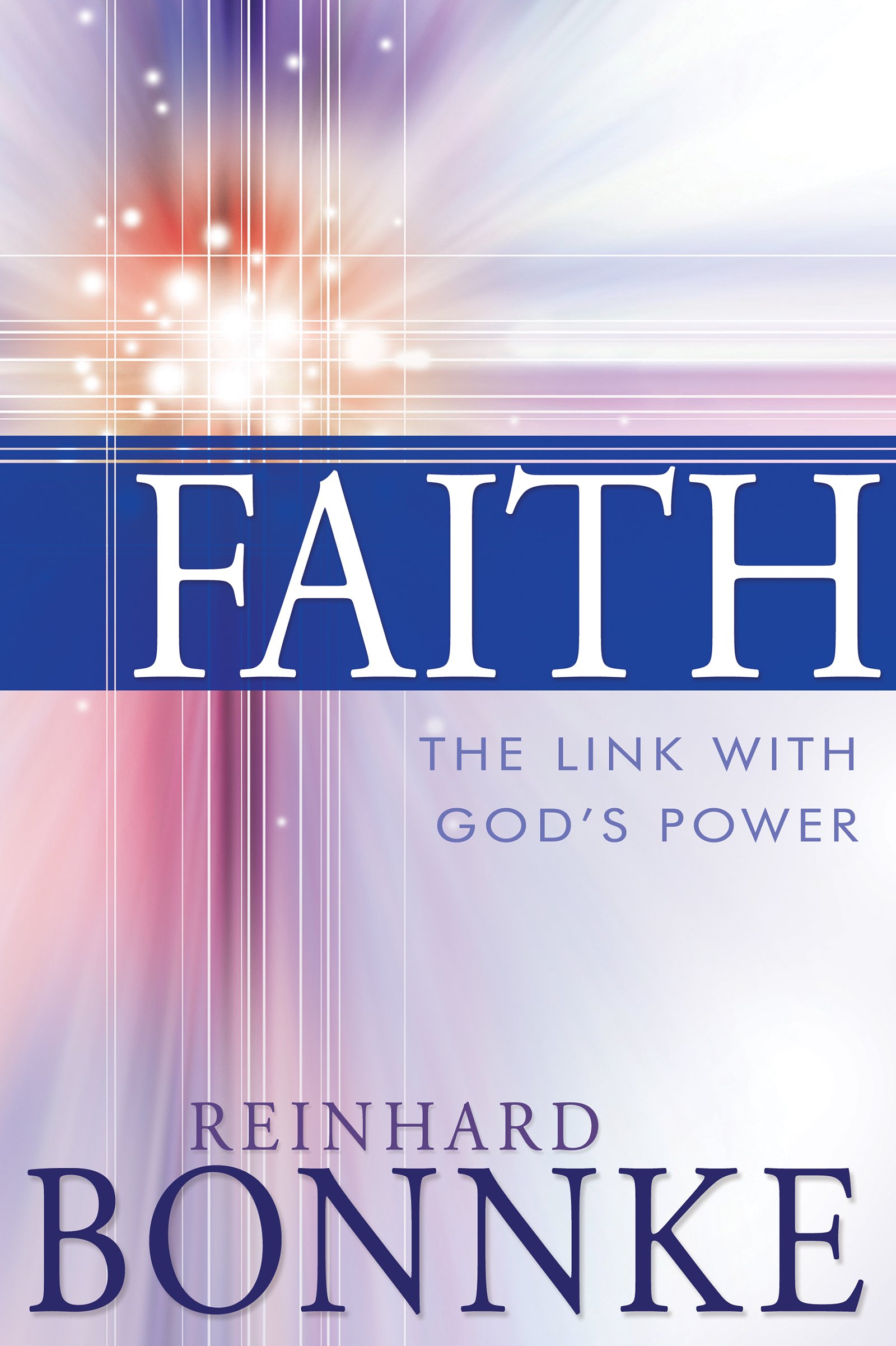 Faith: The Link With God's Power - 9781629110523, paperback, Reinhard Bonnke