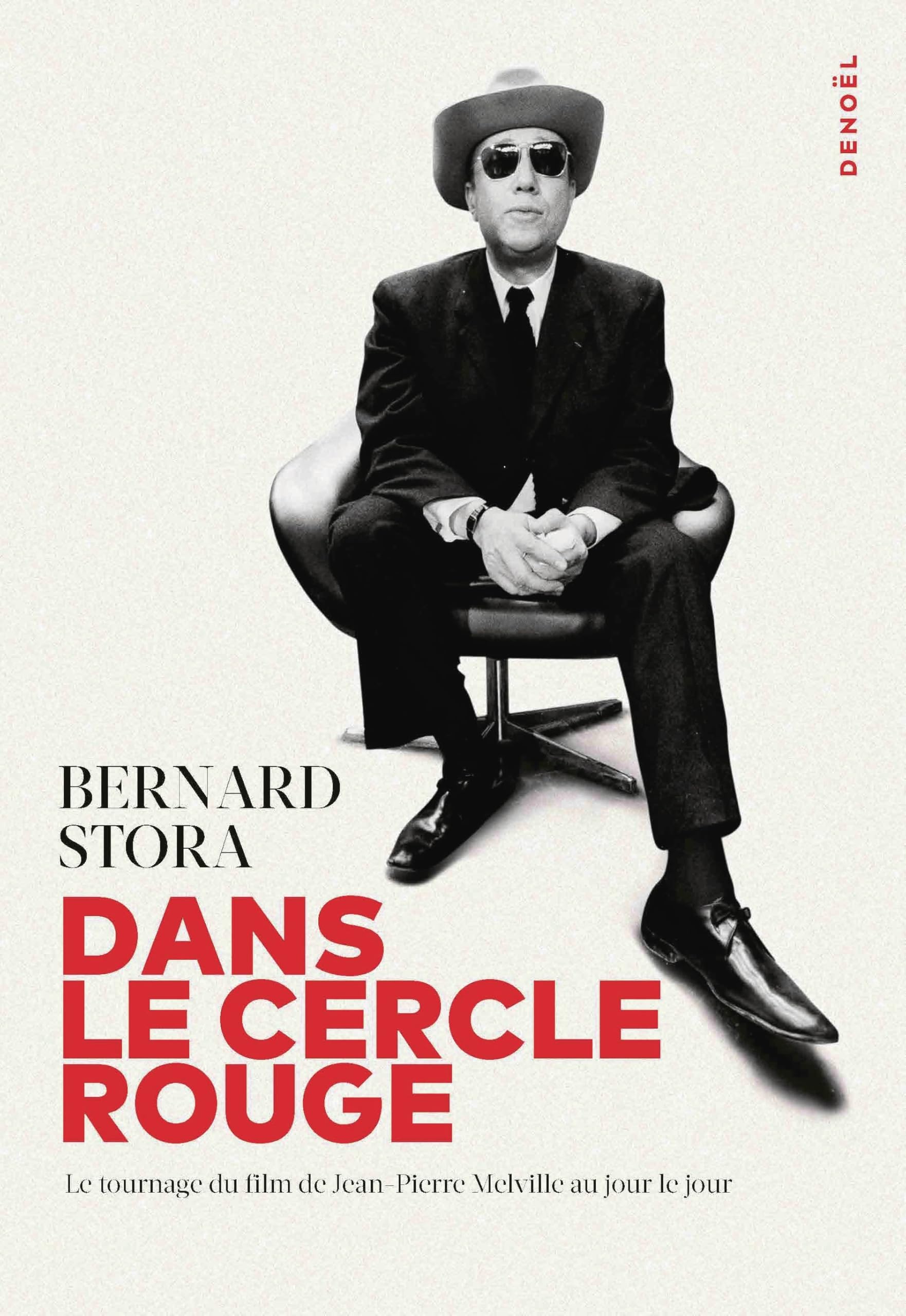 Dans Le Cercle Rouge: Le tournage du film de Jean-Pierre Melville au jour le jour
