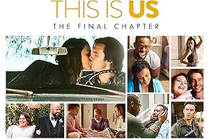 This Is Us Season 6: The Final Chapter