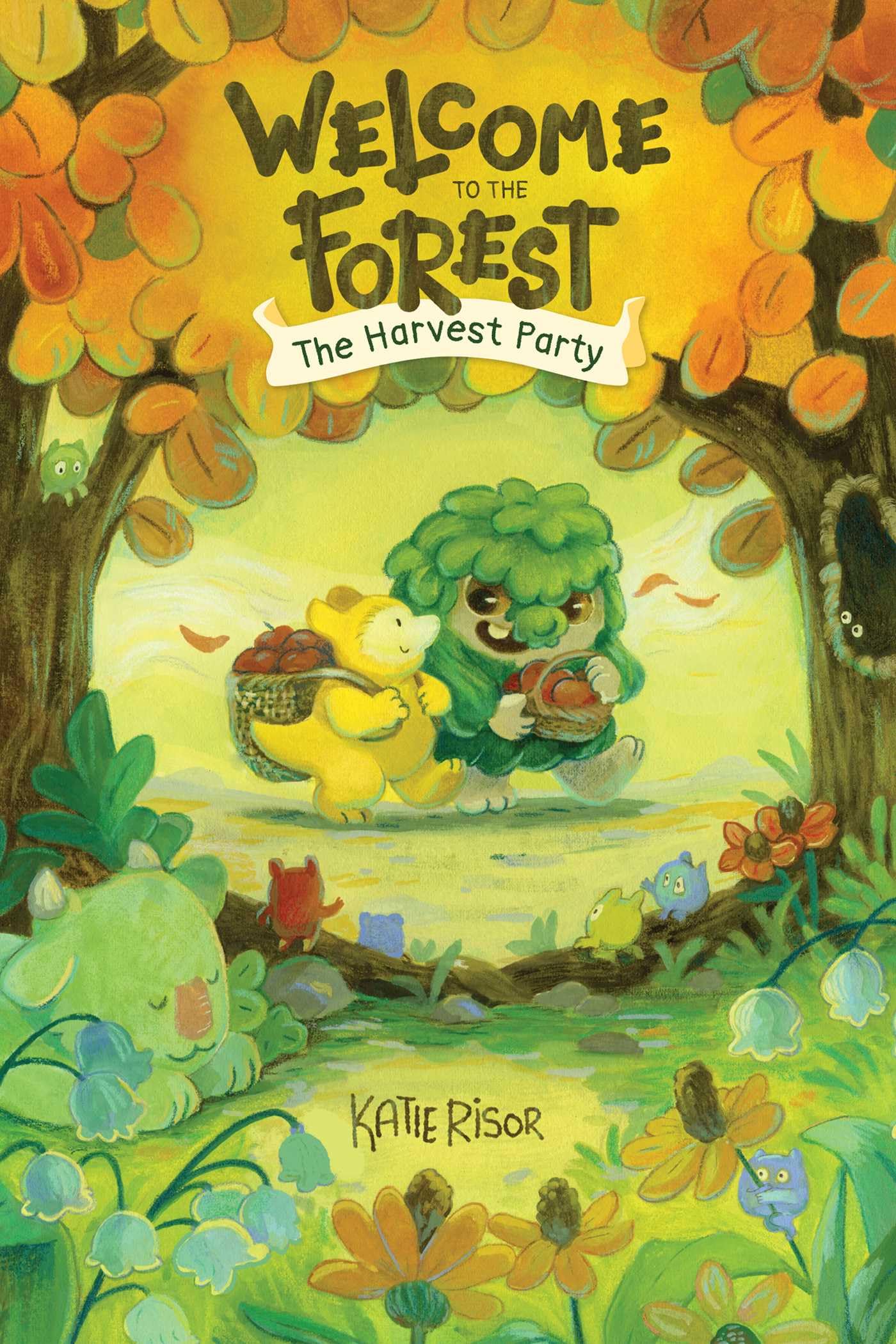 Welcome to the Forest: The Harvest Party by Katie Risor - 9781524894283
