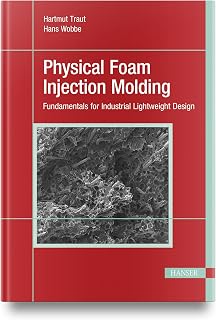 Physical Foam Injection Molding: Fundamentals for Industrial Lightweight Design