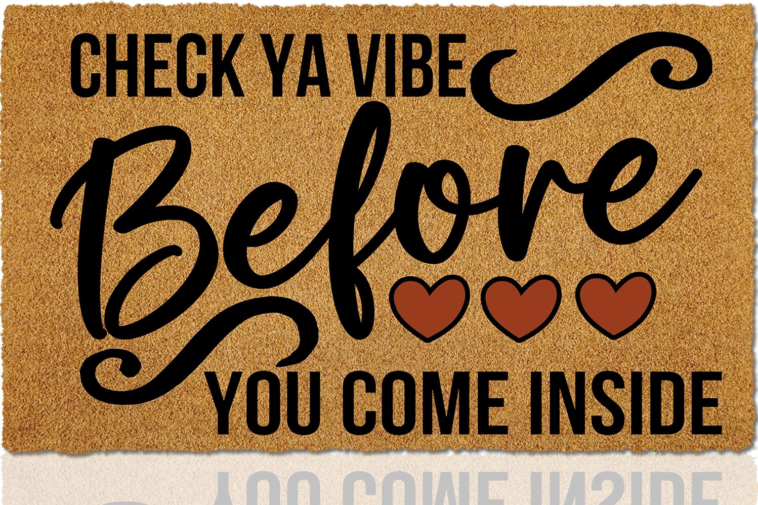 ReyloCG Check Ya Vibe Before You Come Inside Faux Coir Felt Door Mats for Outdoor Entrance with Rubber Backing, 23.6" x 15.7" Size Rubber Washable