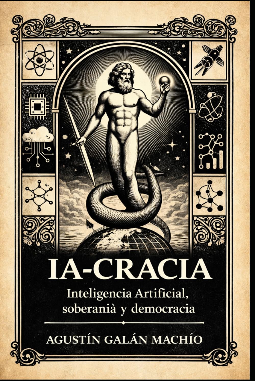 IA-CRACIA: El gobierno de la ignorancia artificial en el ciber-capitalismo (Sujeto, inteligencia artificial y poder)