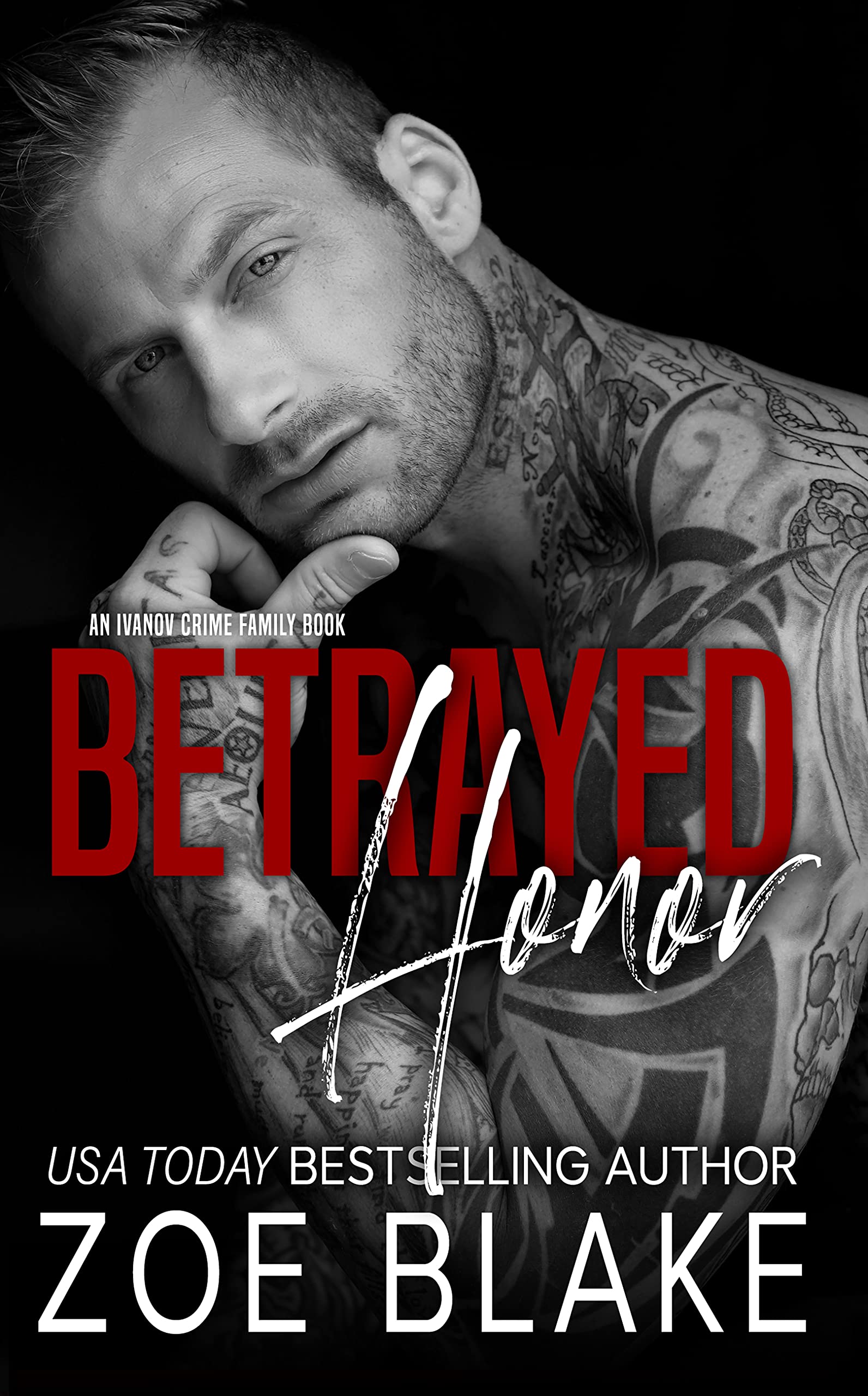 Betrayed Honor: A Dark Mafia Arranged Marriage Romance (Ivanov Crime Family Book 3)