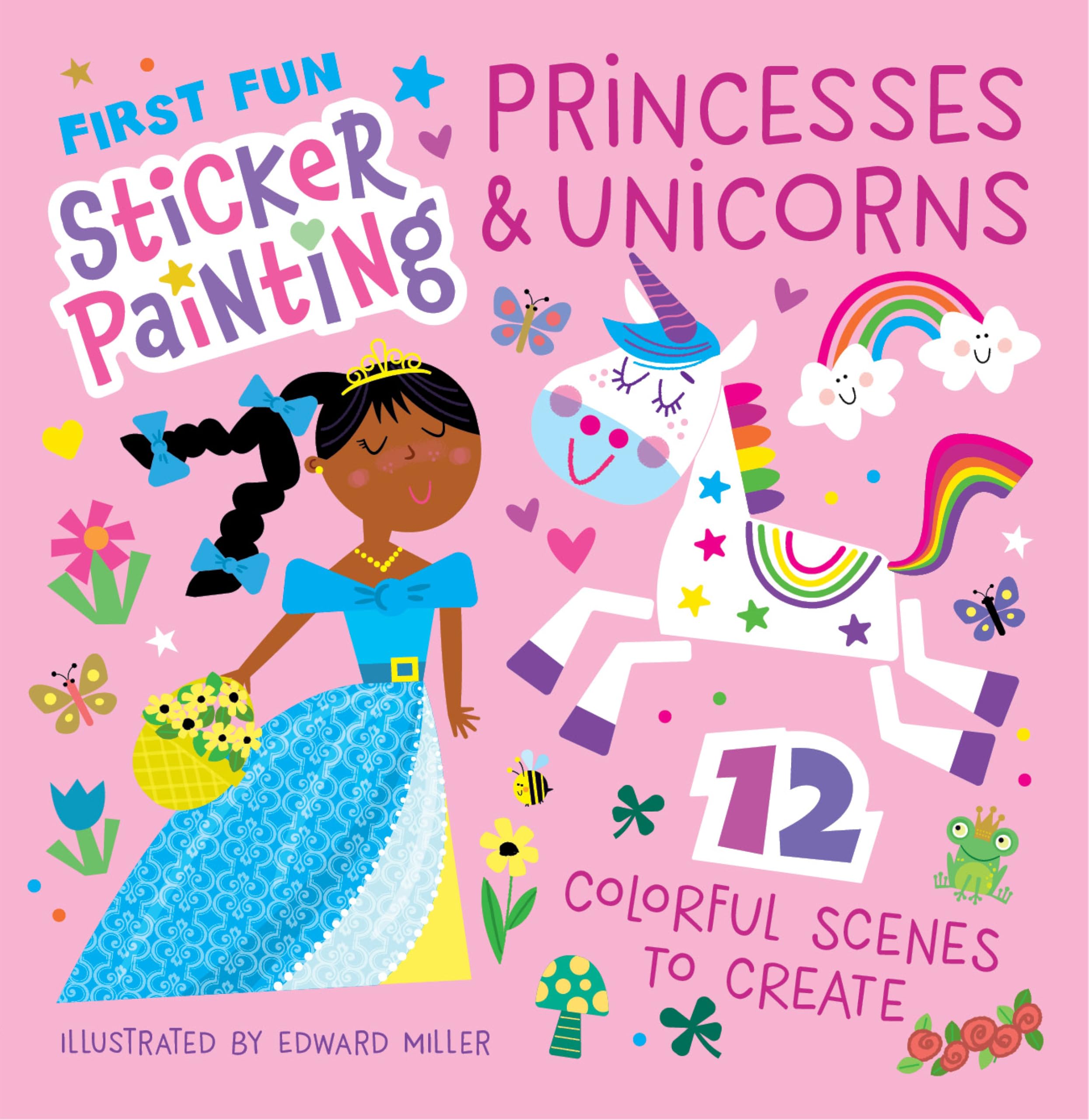 First Fun Sticker Painting: Princesses & Unicorns: 12 Colorful Scenes to Create (Happy Fox Books) Paint by Sticker Art Activity Book for Kids Ages 4-6 for Creative, Screen-Free Fun
