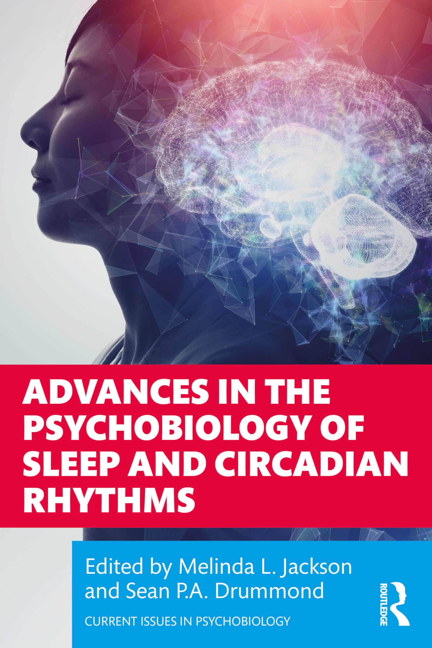 Advances in the Psychobiology of Sleep and Circadian Rhythms (Current Issues in Psychobiology)