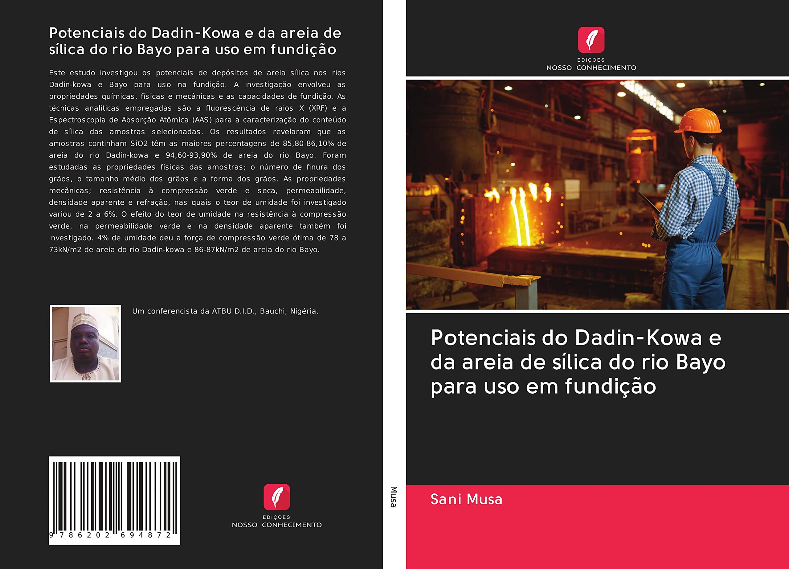 Potenciais do Dadin-Kowa e da areia de sílica do rio Bayo para uso em fundição (Portuguese Edition)